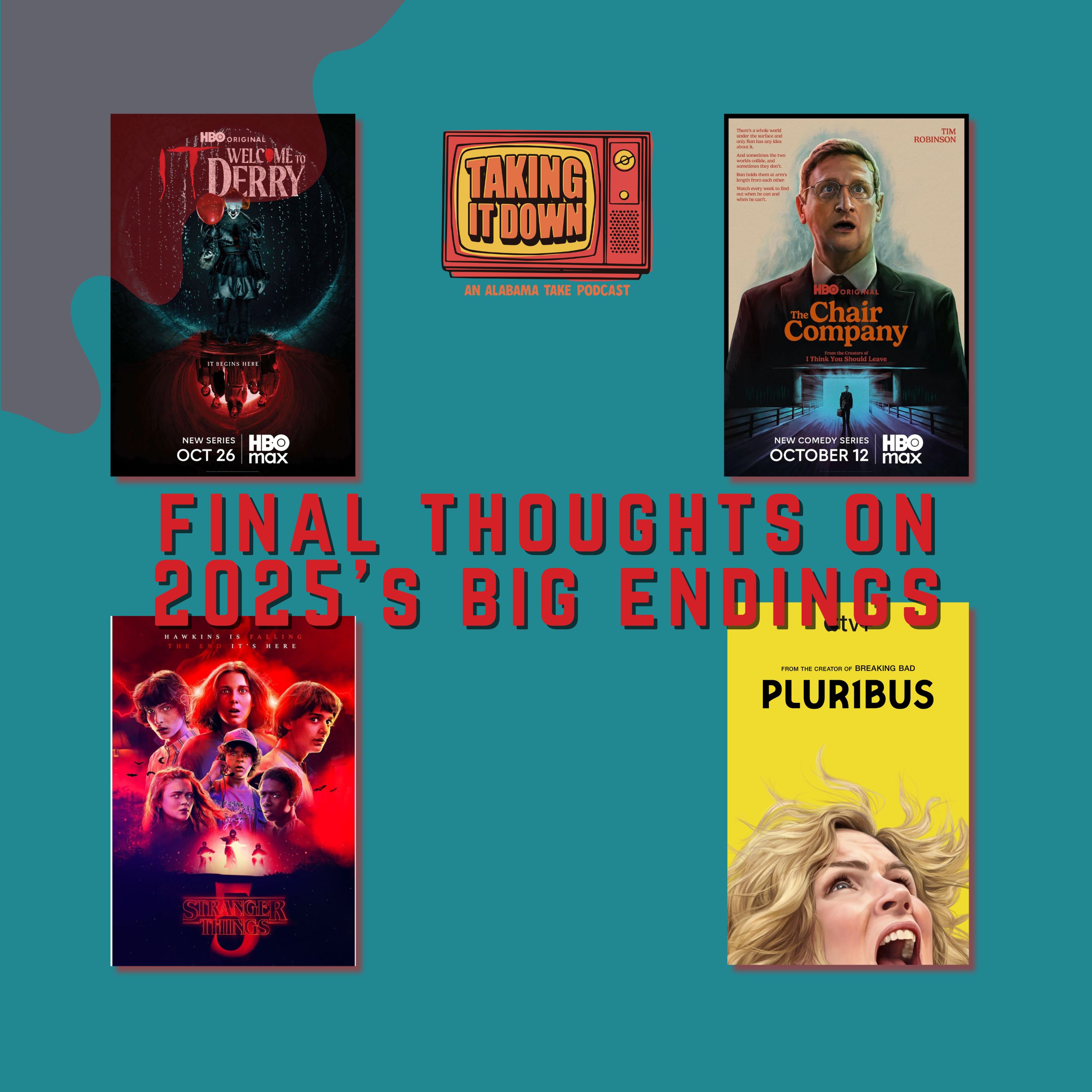 TV Finales: 'Stranger Things,' 'Plur1bus,' 'Welcome to Derry,' and 'The Chair Company' TV Finales: 'Stranger Things,' 'Plur1bus,' 'Welcome to Derry,' and 'The Chair Company'