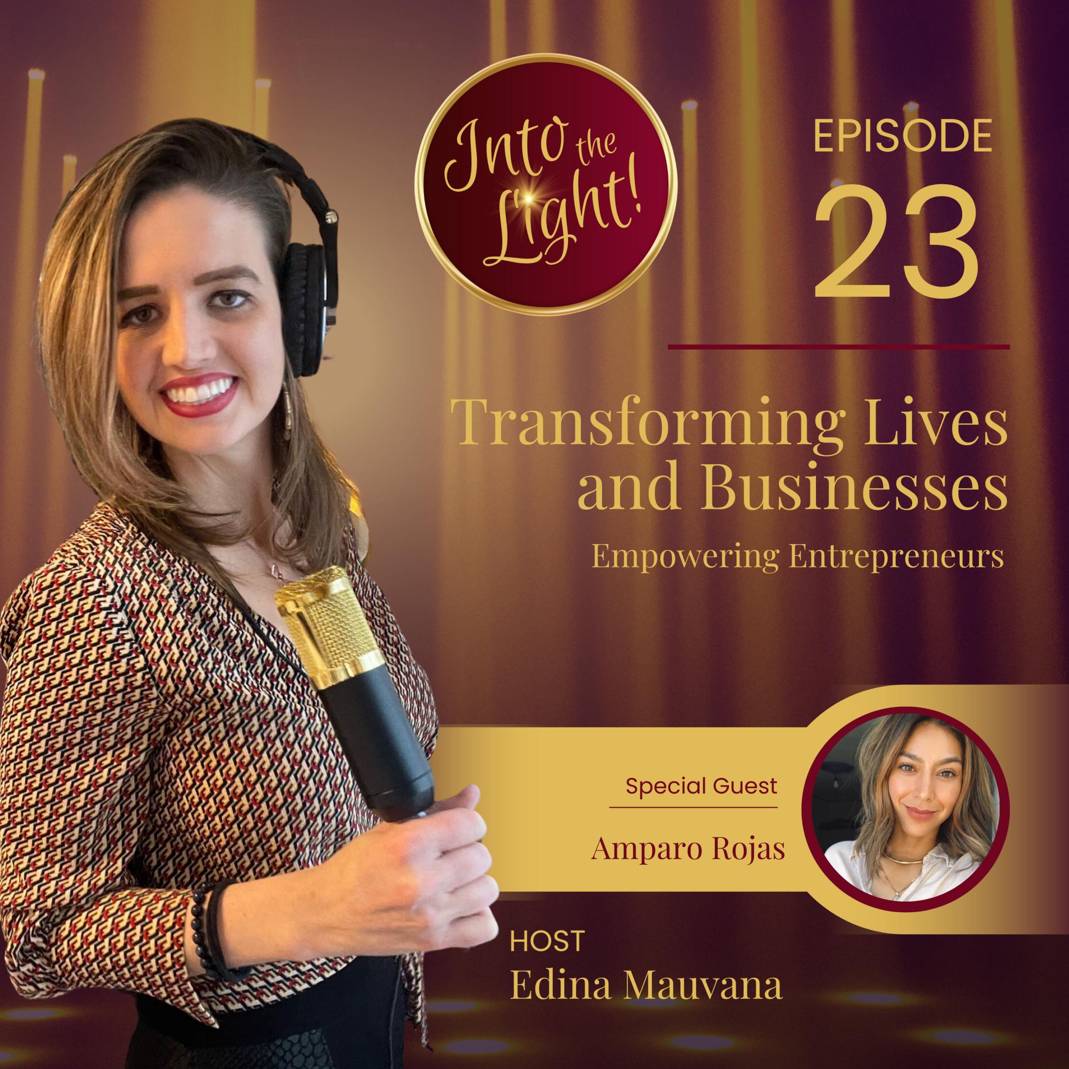 Into the Light! with Edina Mauvana