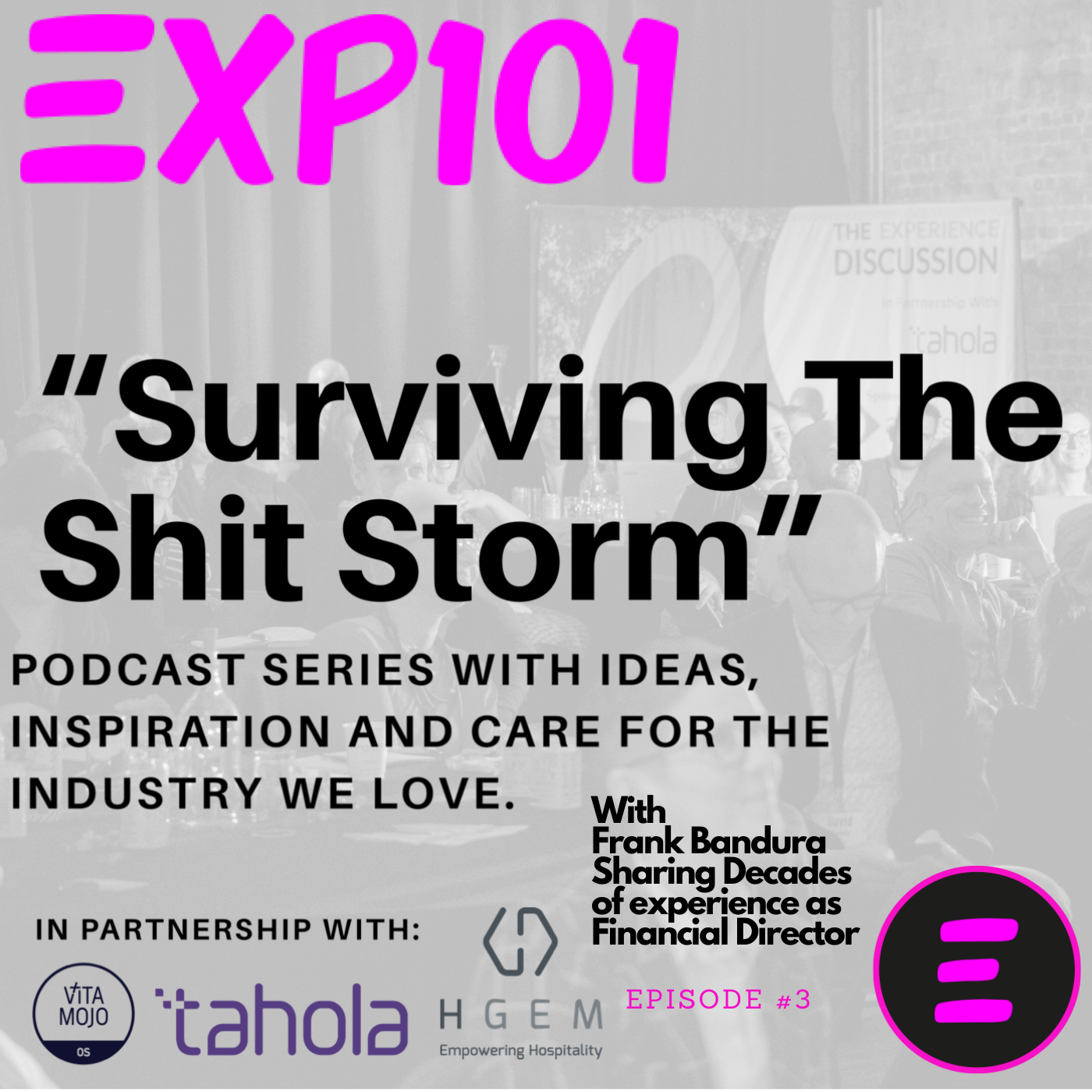 Surviving The Shit Storm Episode 3 with Frank Bandura, Hospitality and Restaurant CFO Image