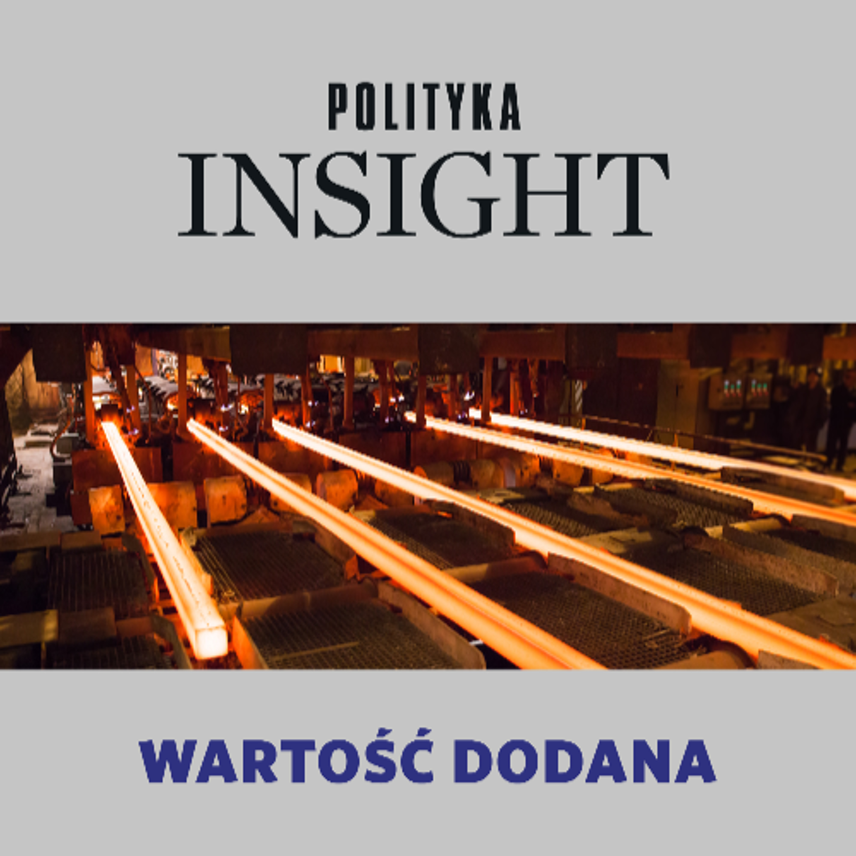 Co w stali piszczy? | Wartość dodana