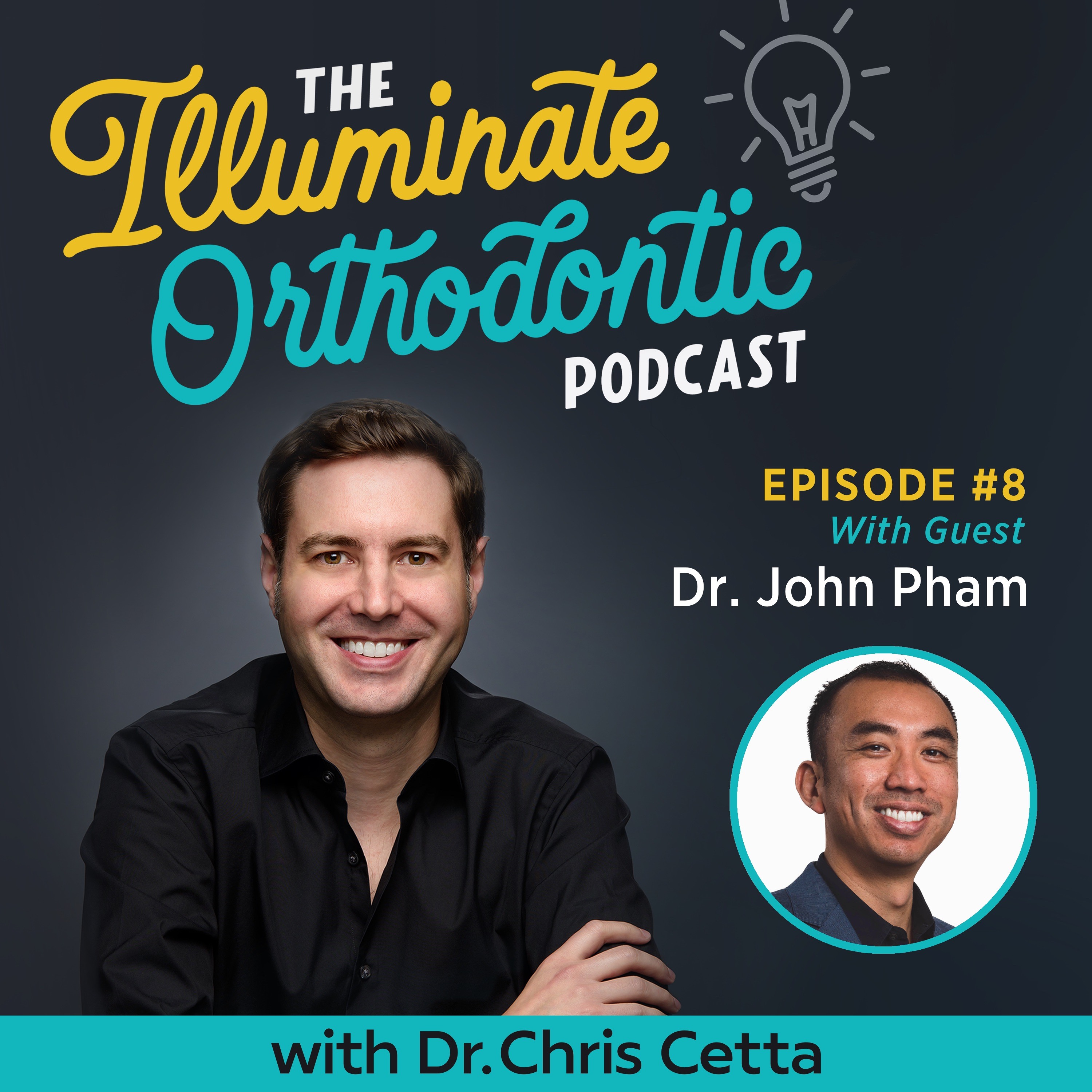 The Illuminate Orthodontic Podcast: Shining a Light on Orthodontist Innovators