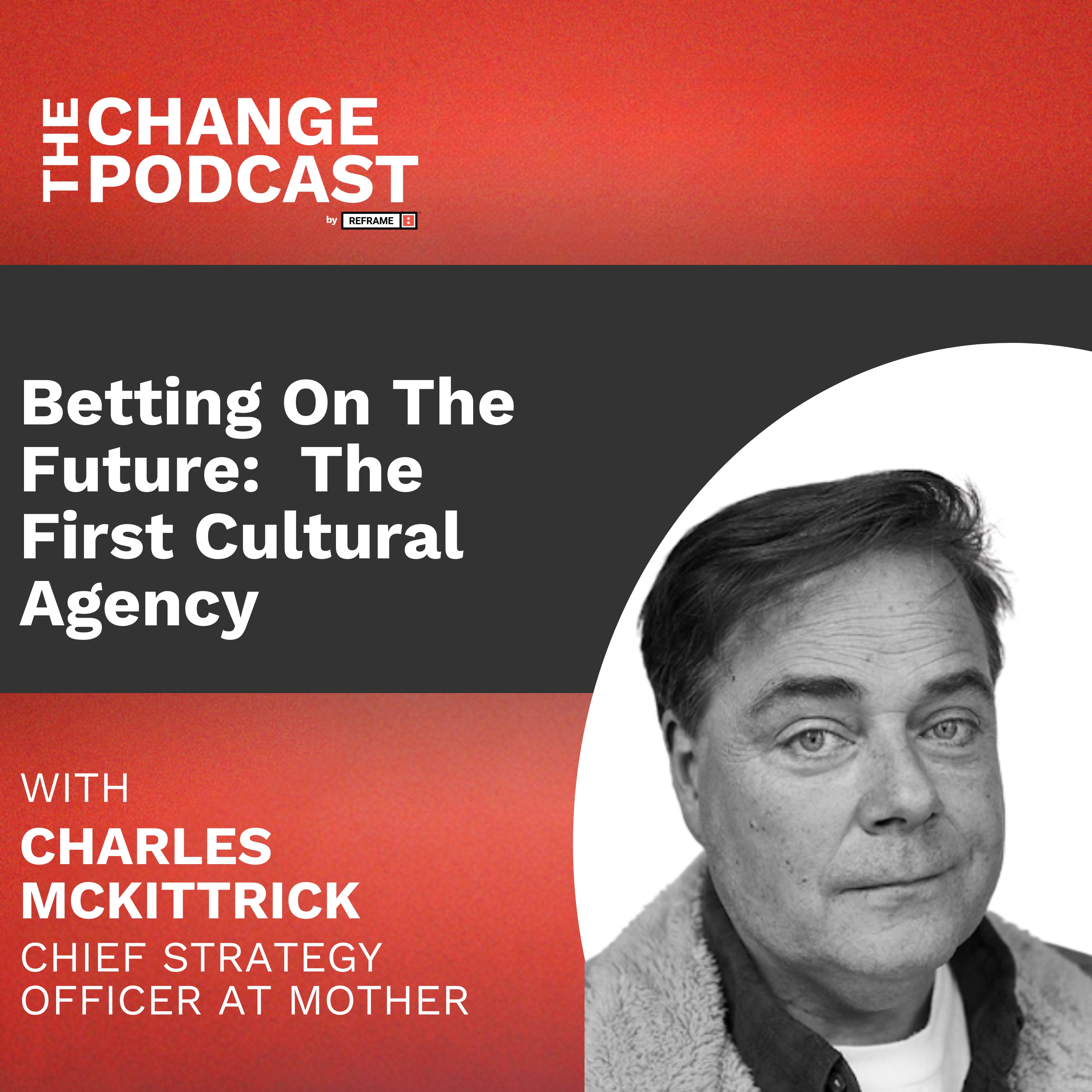 The Change Podcast by Reframe