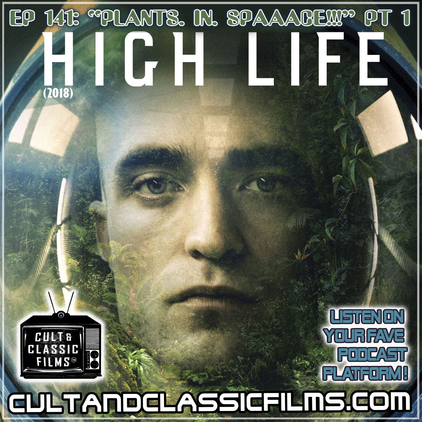 "PLANTS. IN. SPAAACE!" PART 1: "HIGH LIFE" (2018)