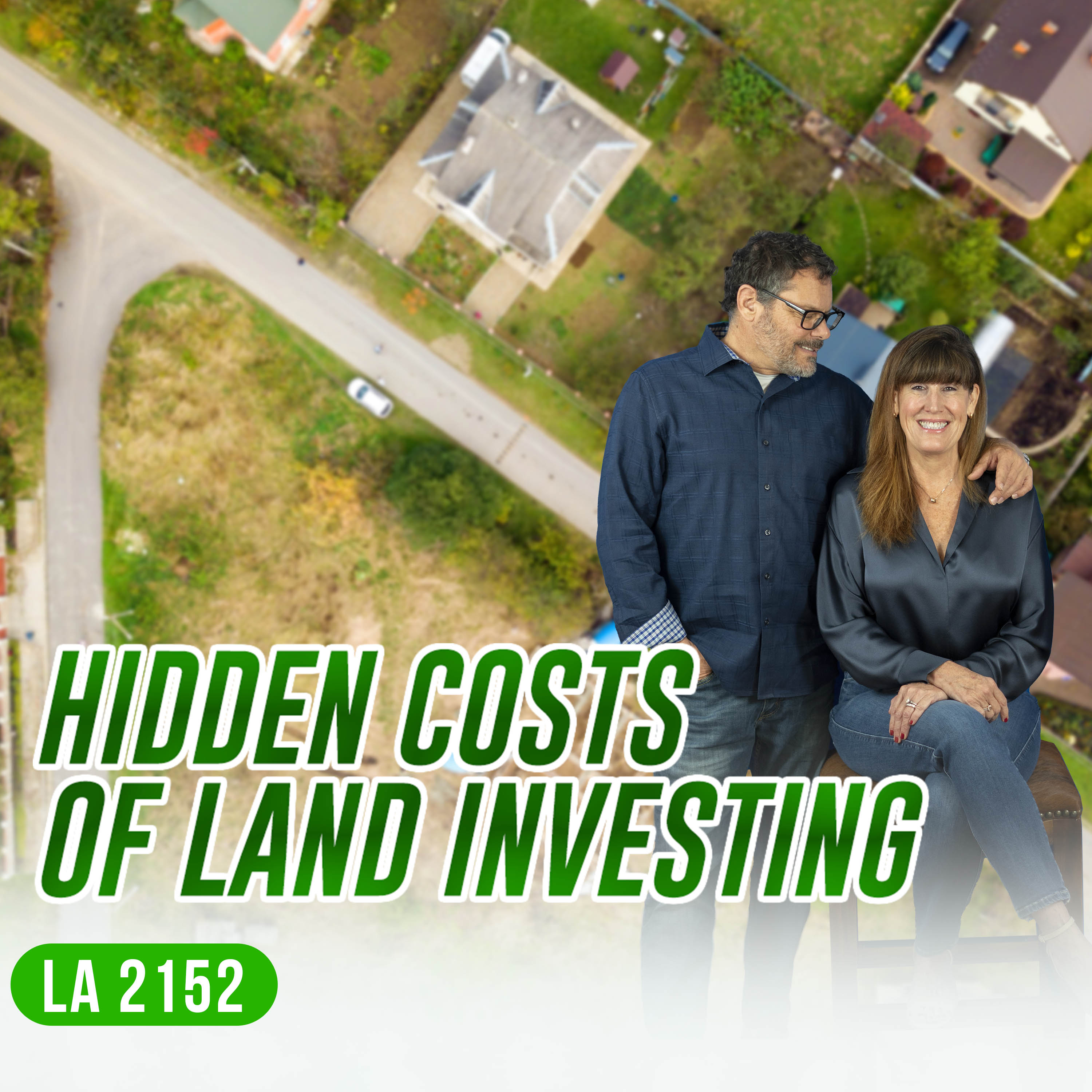 Land Investing Without Surprises: Hidden Costs, Smart Strategies, And How To Stay Profitable Episode cover