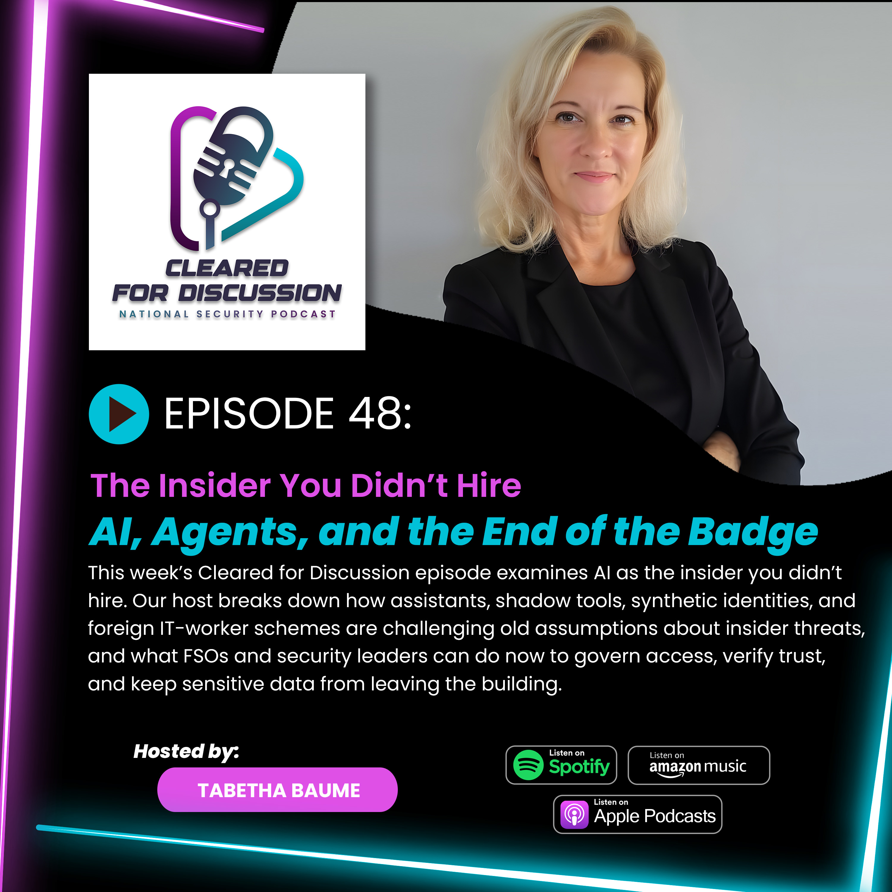 Cleared for Discussion Podcast  |  Episode 48  |  The Insider You Didn't Hire episode artwork