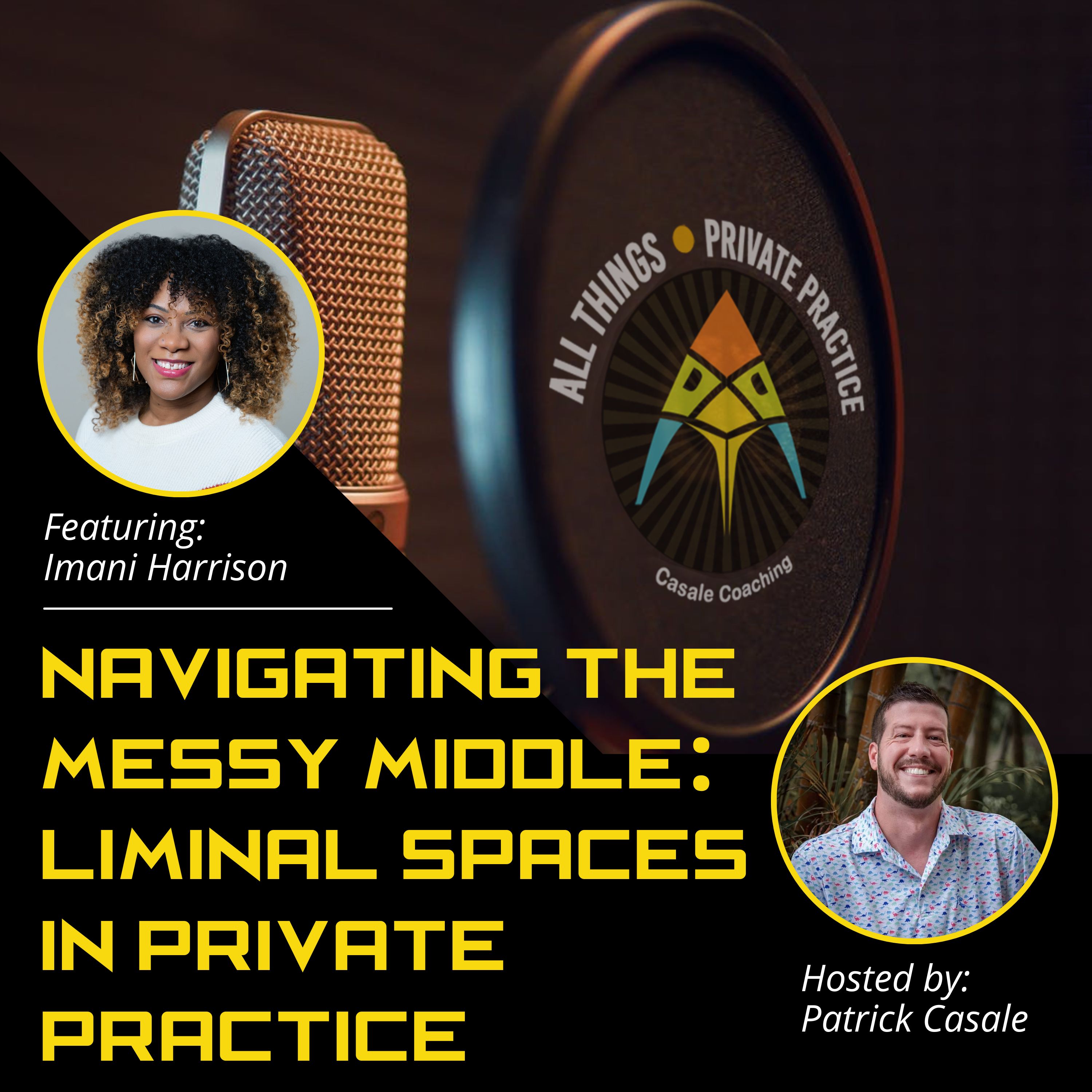 Navigating the Messy Middle: Liminal Spaces in Private Practice