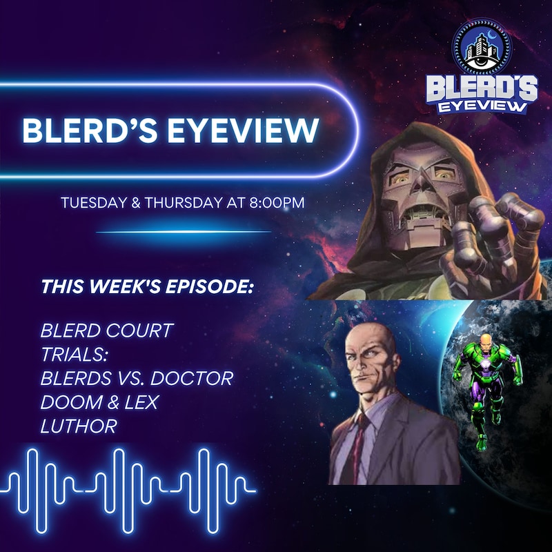 Artwork for podcast Blerd’s Eyeview