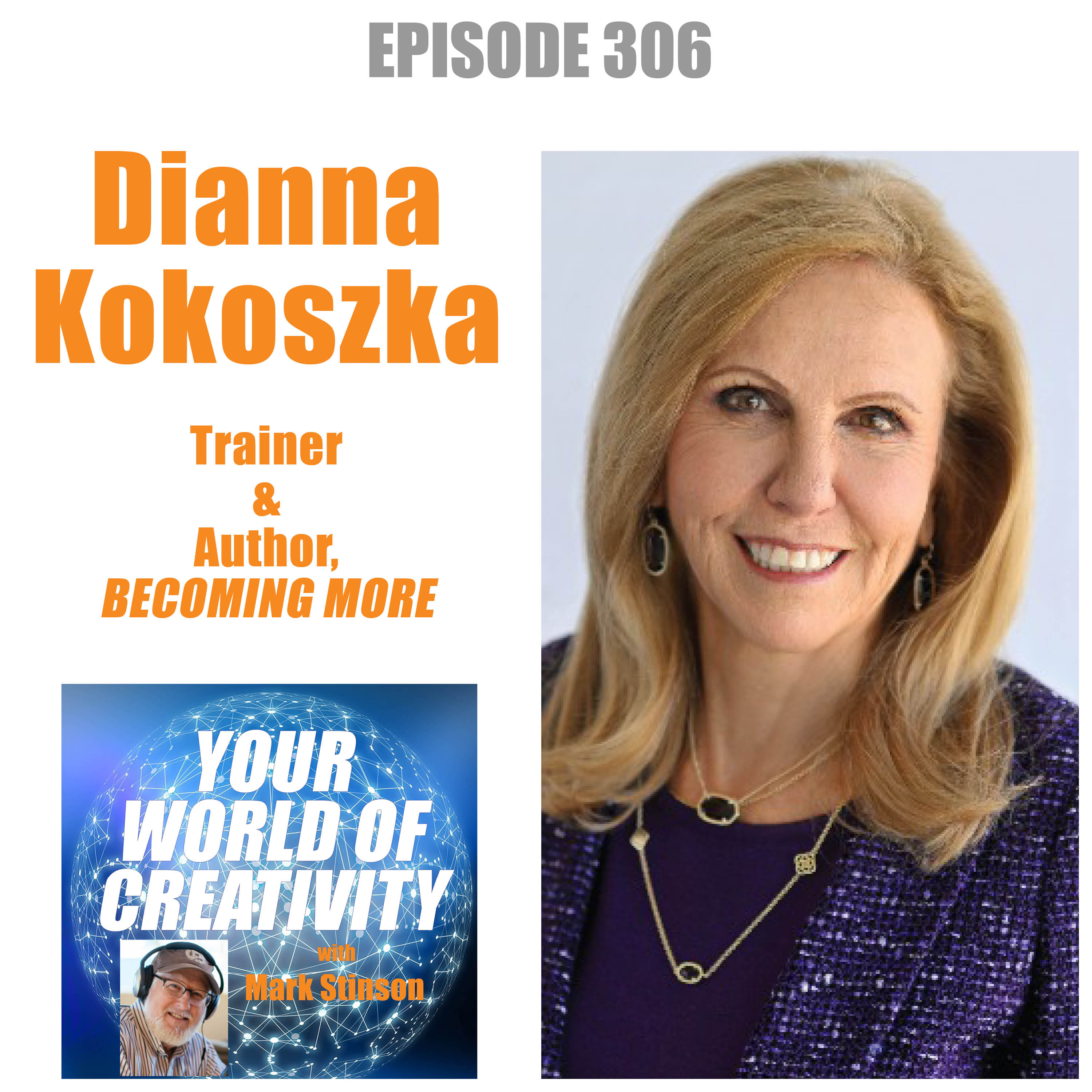Dianna Kokoszka, Trainer and Author “Becoming More”