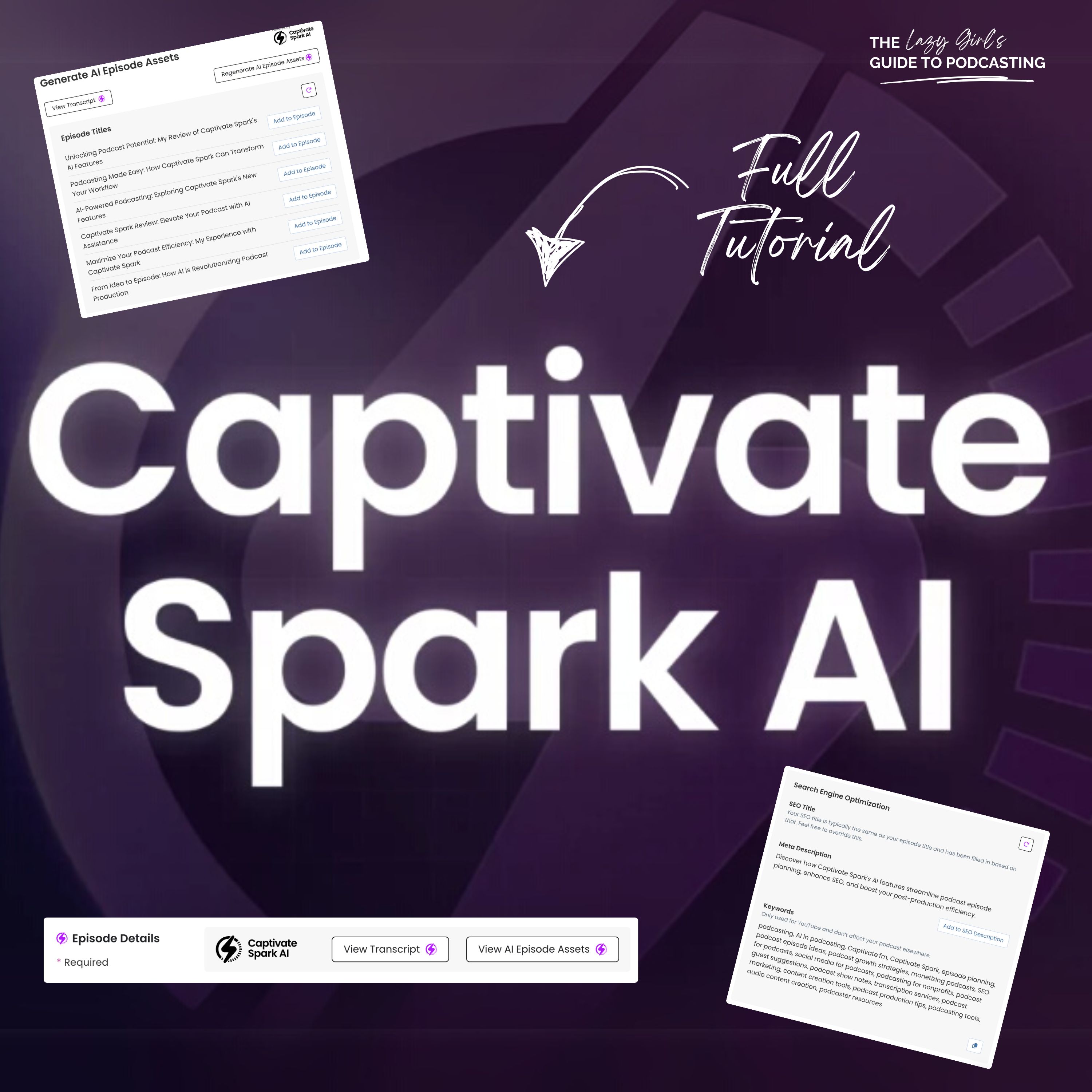 Ep 105: Using AI to Speed Up Your Podcast Production | Captivate Spark Full Tutorial (Captivate.FM Feature)