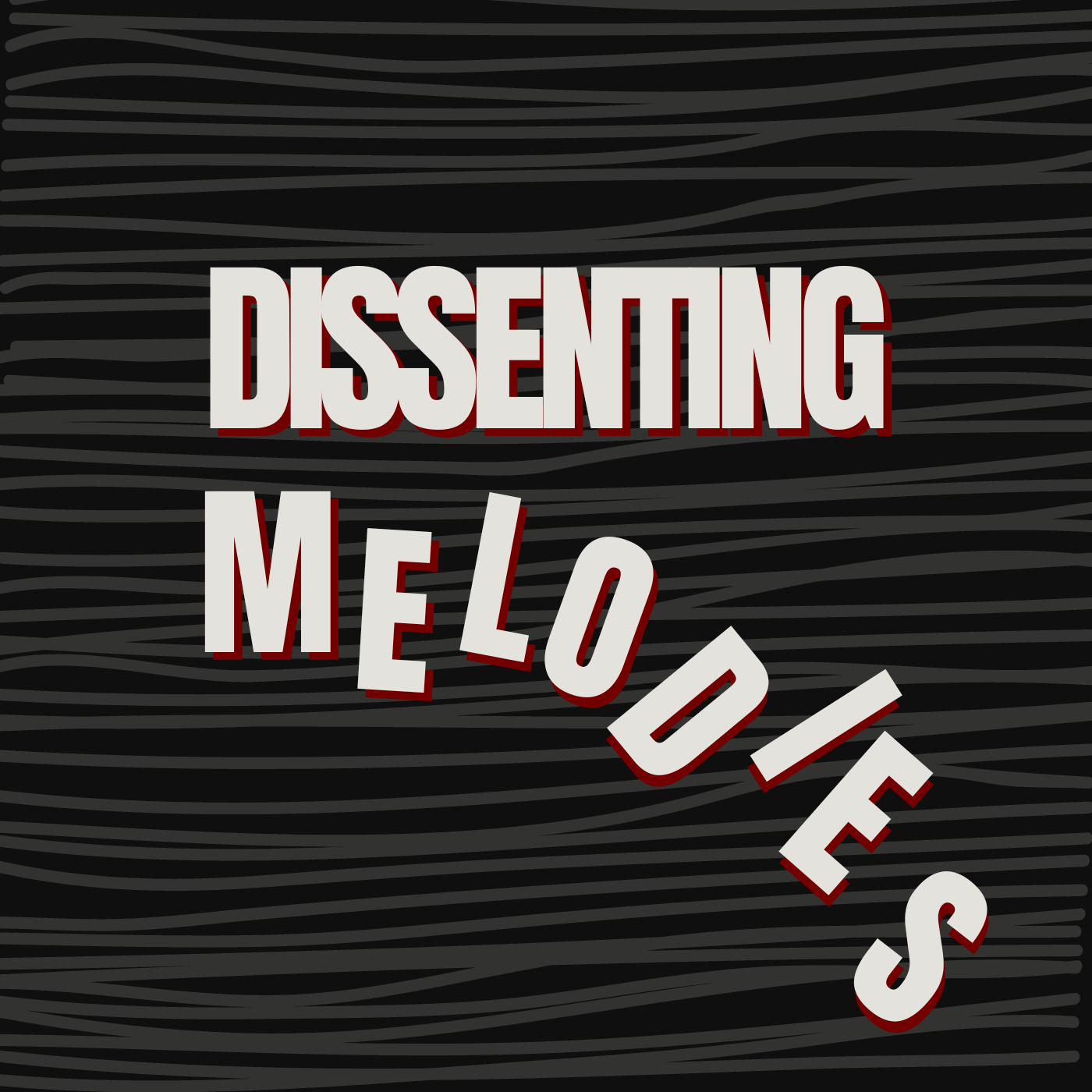 Dissenting Melodies: A Protest Podcast podcast artwork