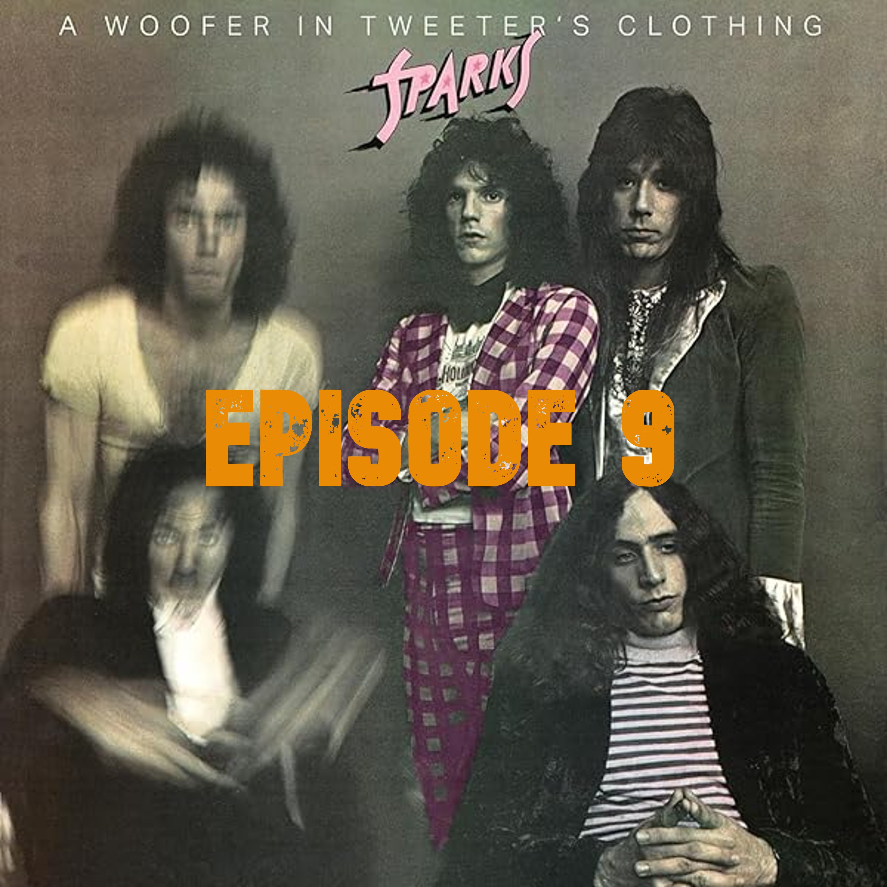 009: Sparks - A Woofer in Tweeter's Clothing (1972)