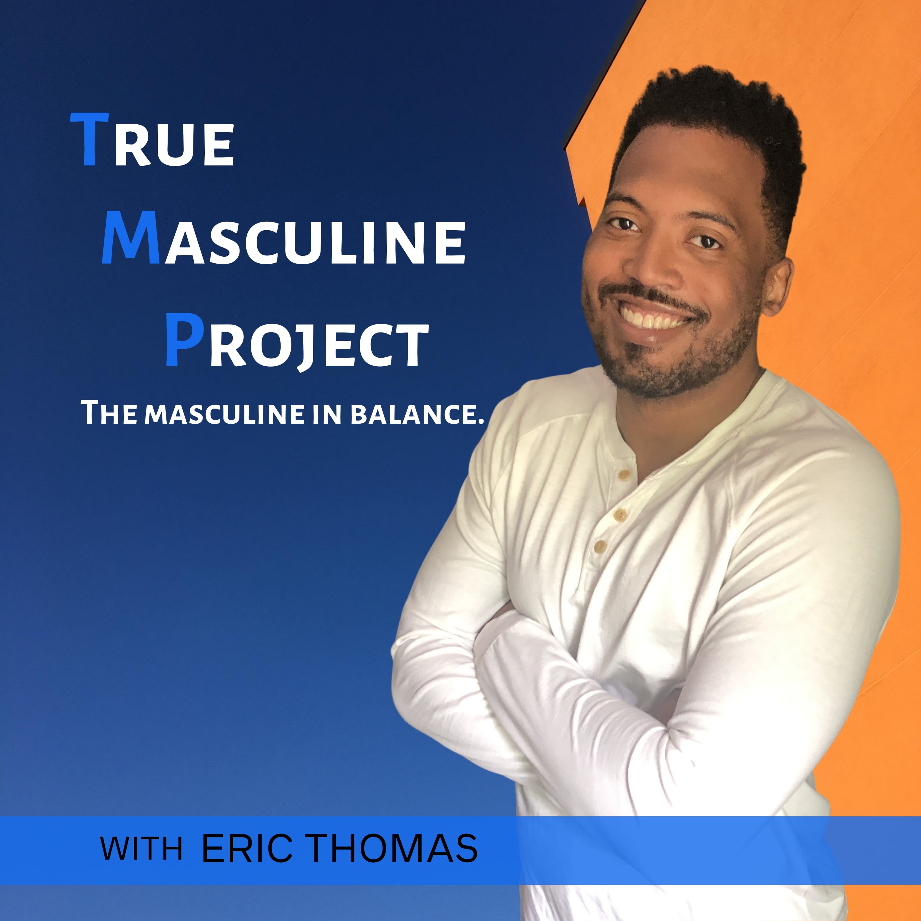 Show artwork for True Masculine Project