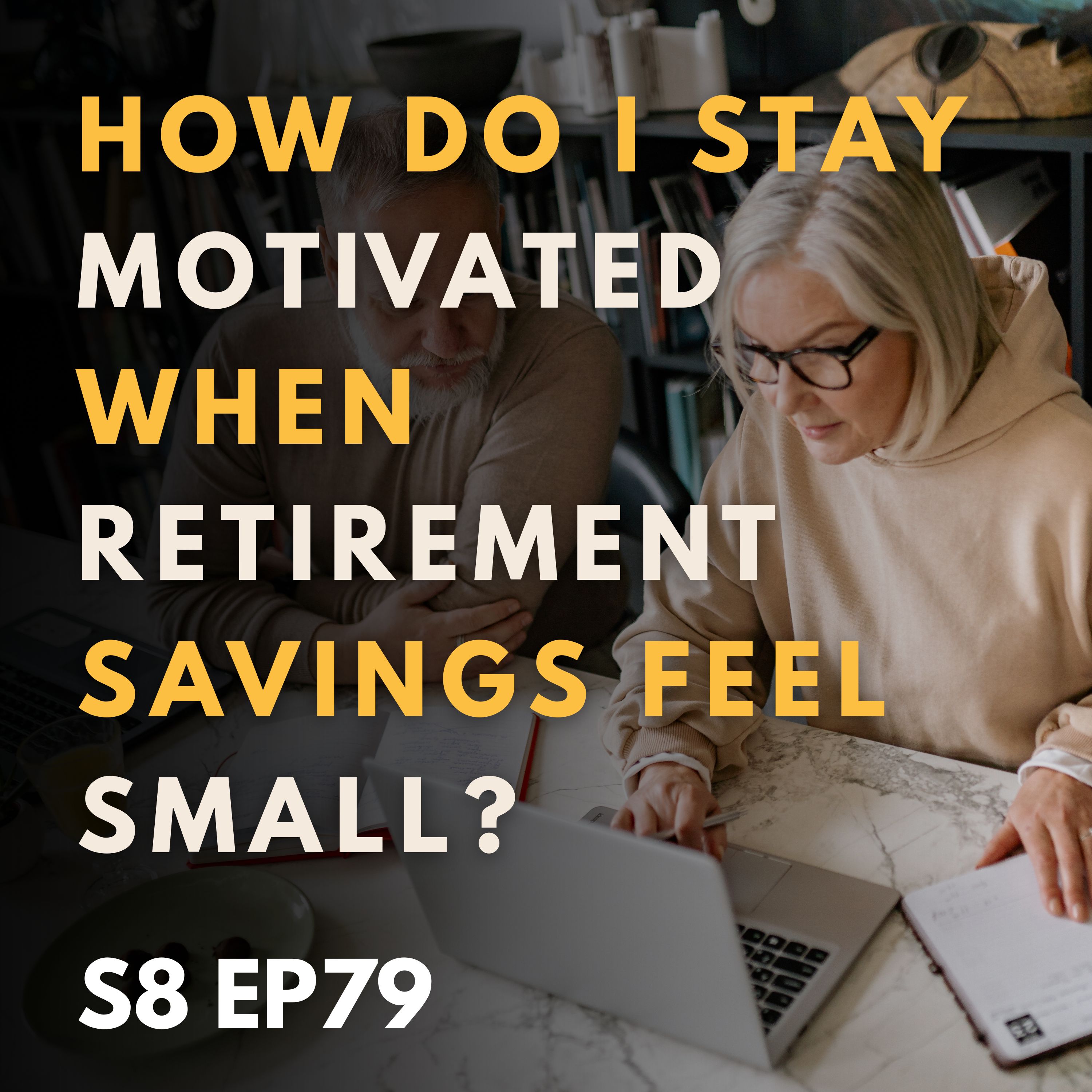 How Do I Stay Motivated When Retirement Savings Feel Small?