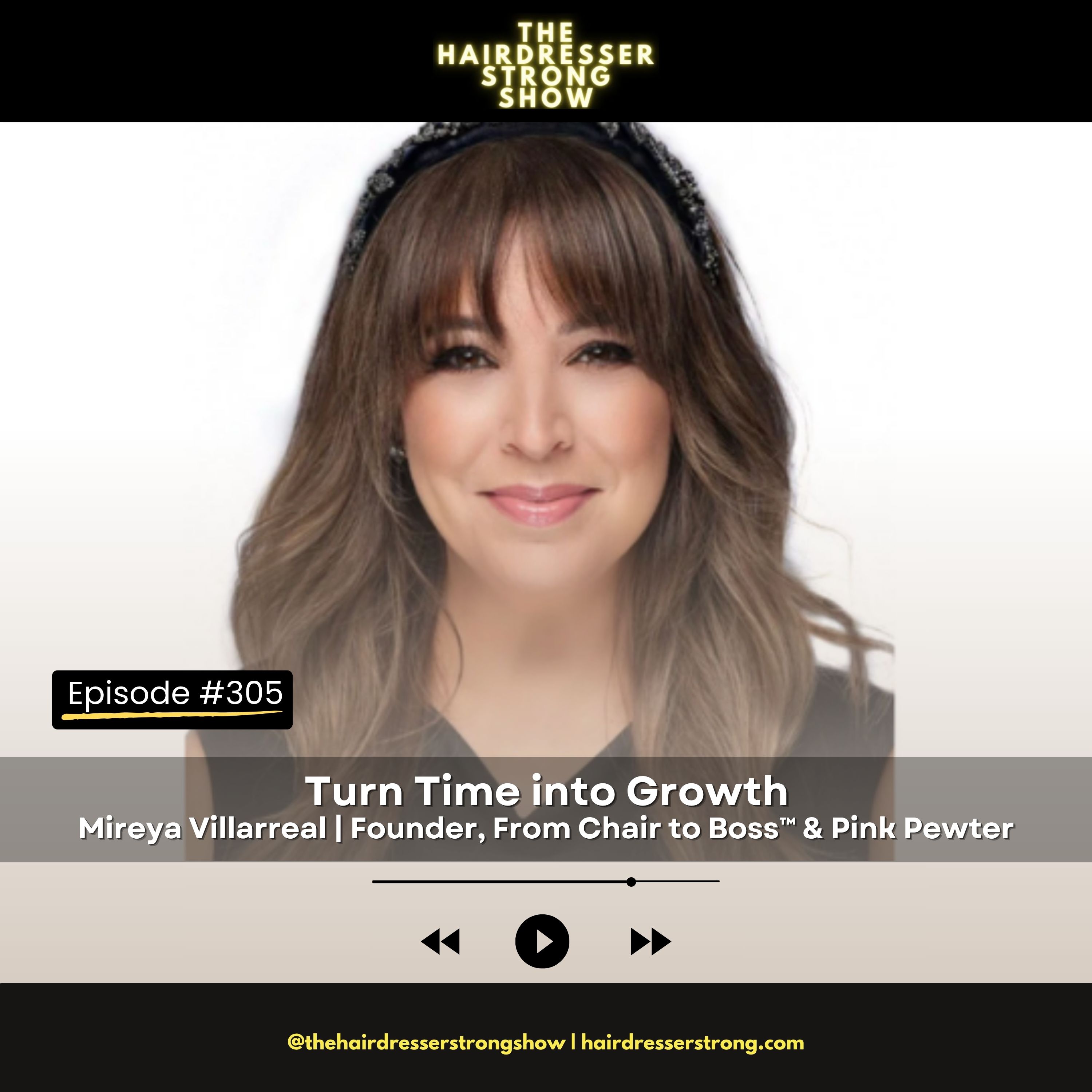 Turn Time into Growth | Mireya Villarreal | Founder, From Chair to Boss™ & Pink Pewter