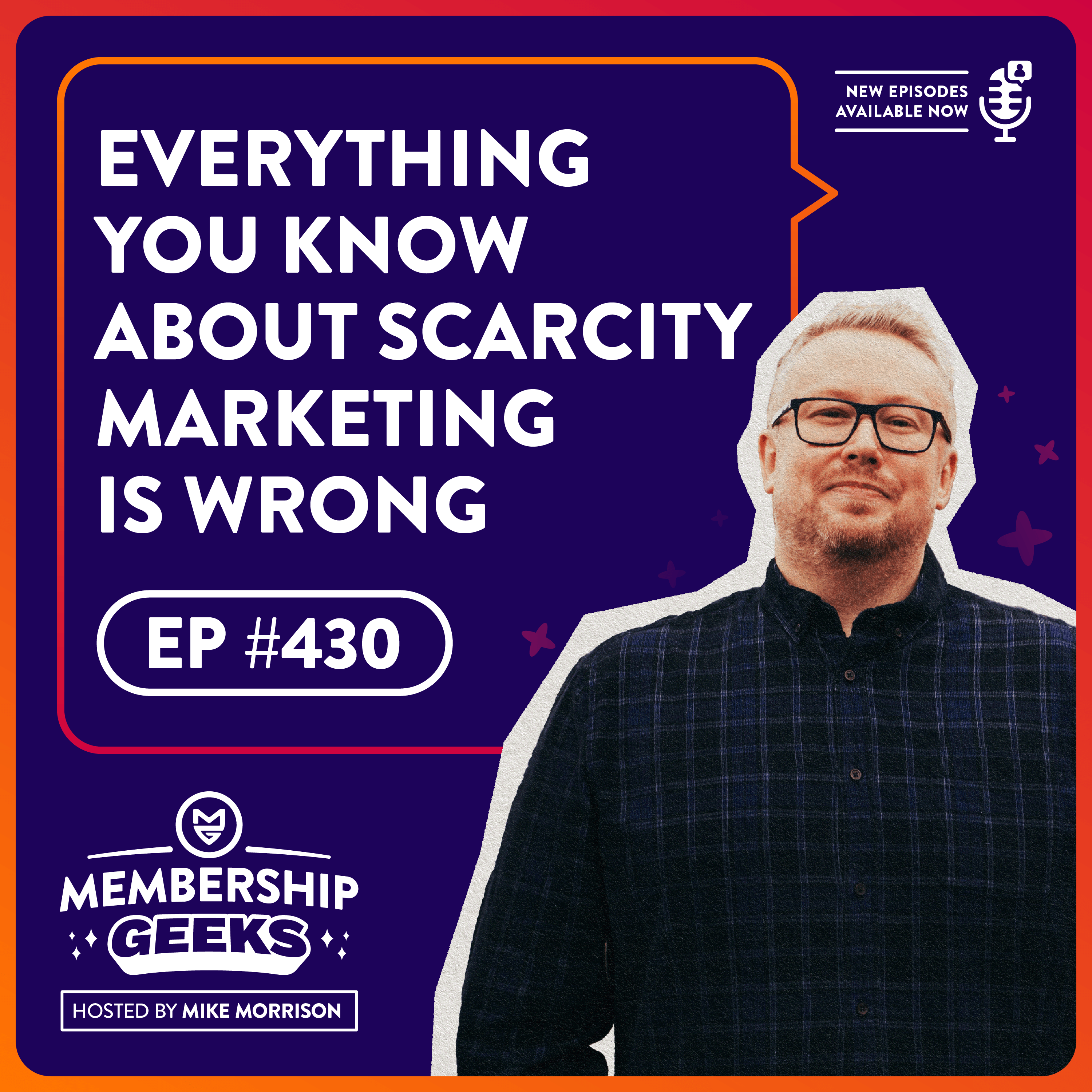 430 - Everything You Know About Scarcity Marketing is Wrong