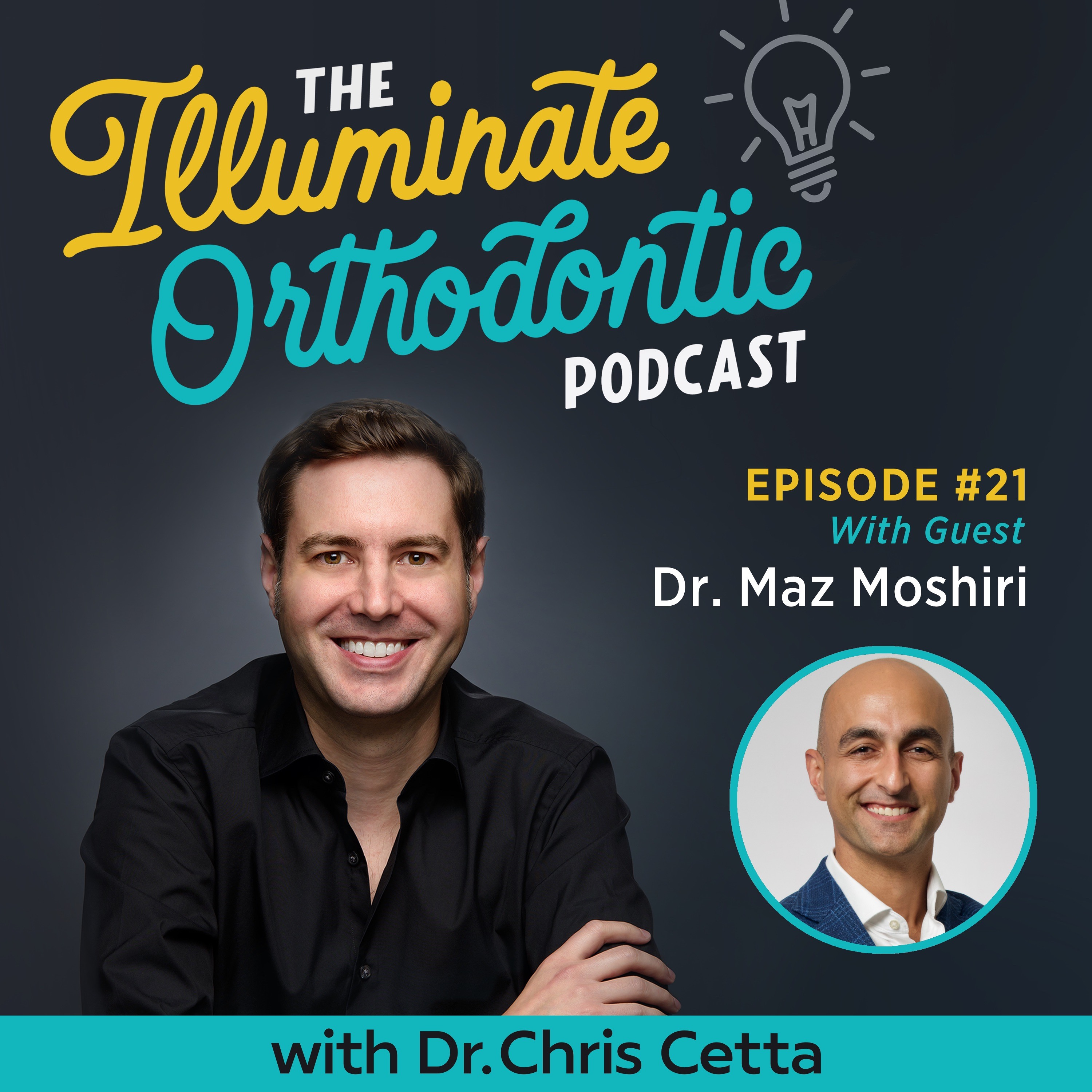 The Illuminate Orthodontic Podcast: Shining a Light on Orthodontist Innovators