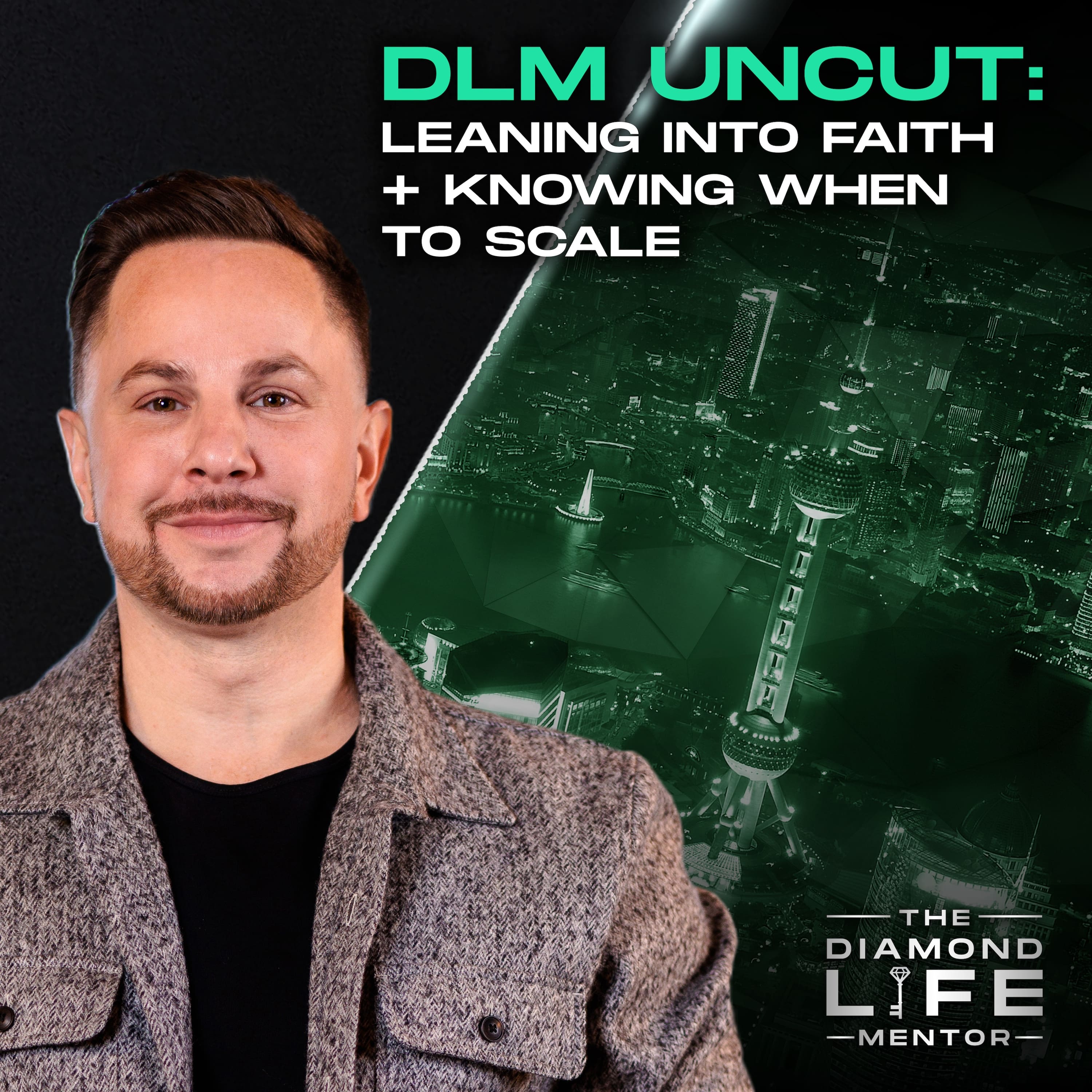 DLM Uncut: Leaning into Faith + Knowing When to Scale