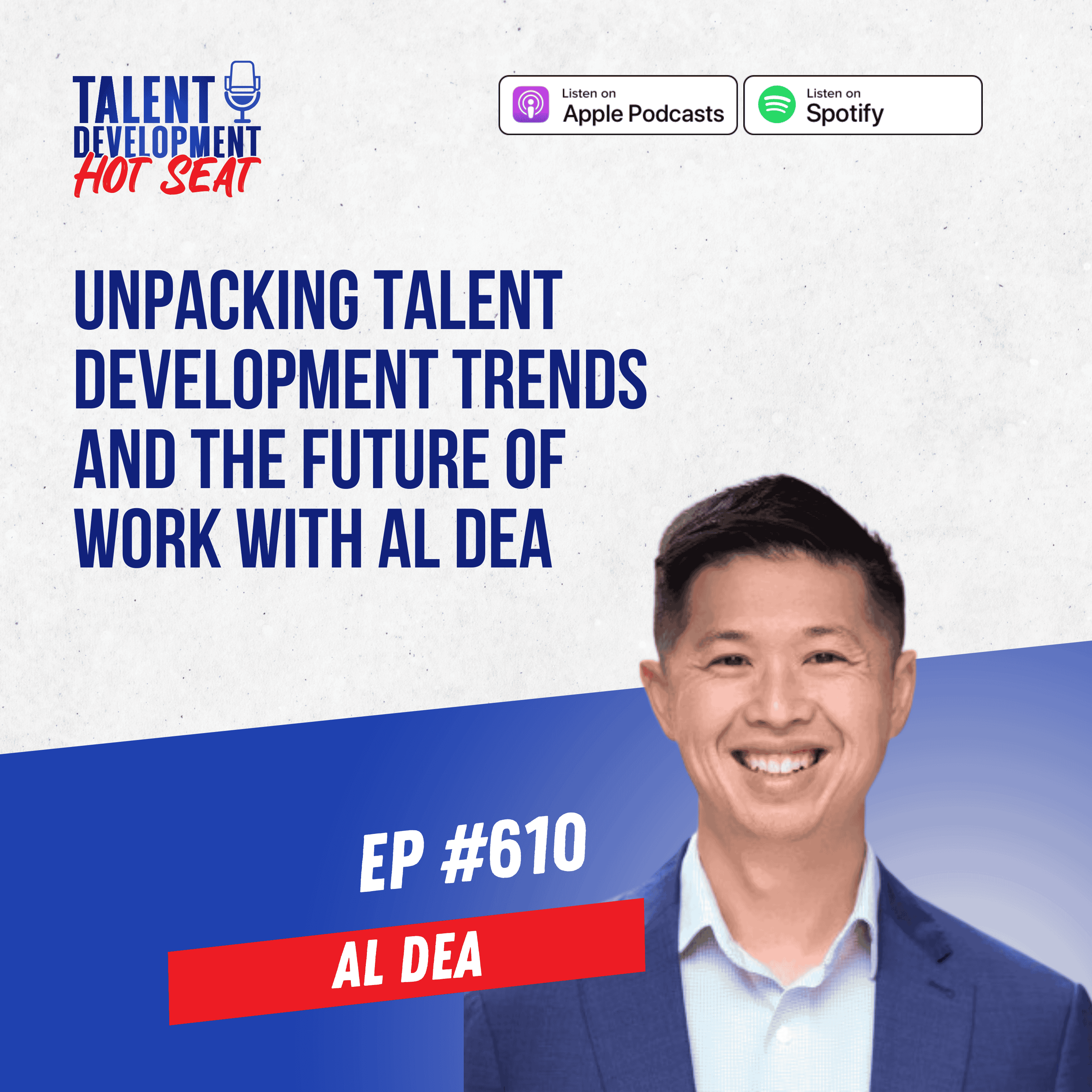 Unpacking Talent Development Trends and the Future of Work with Al Dea