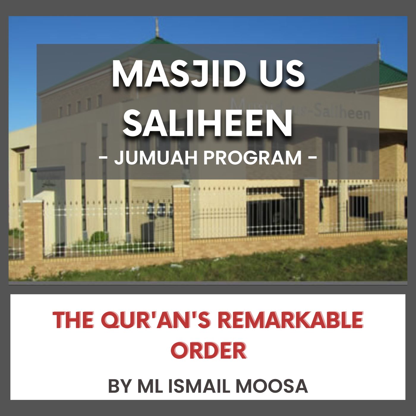 The Qur'an's Remarkable Order by ML Ismail Moosa