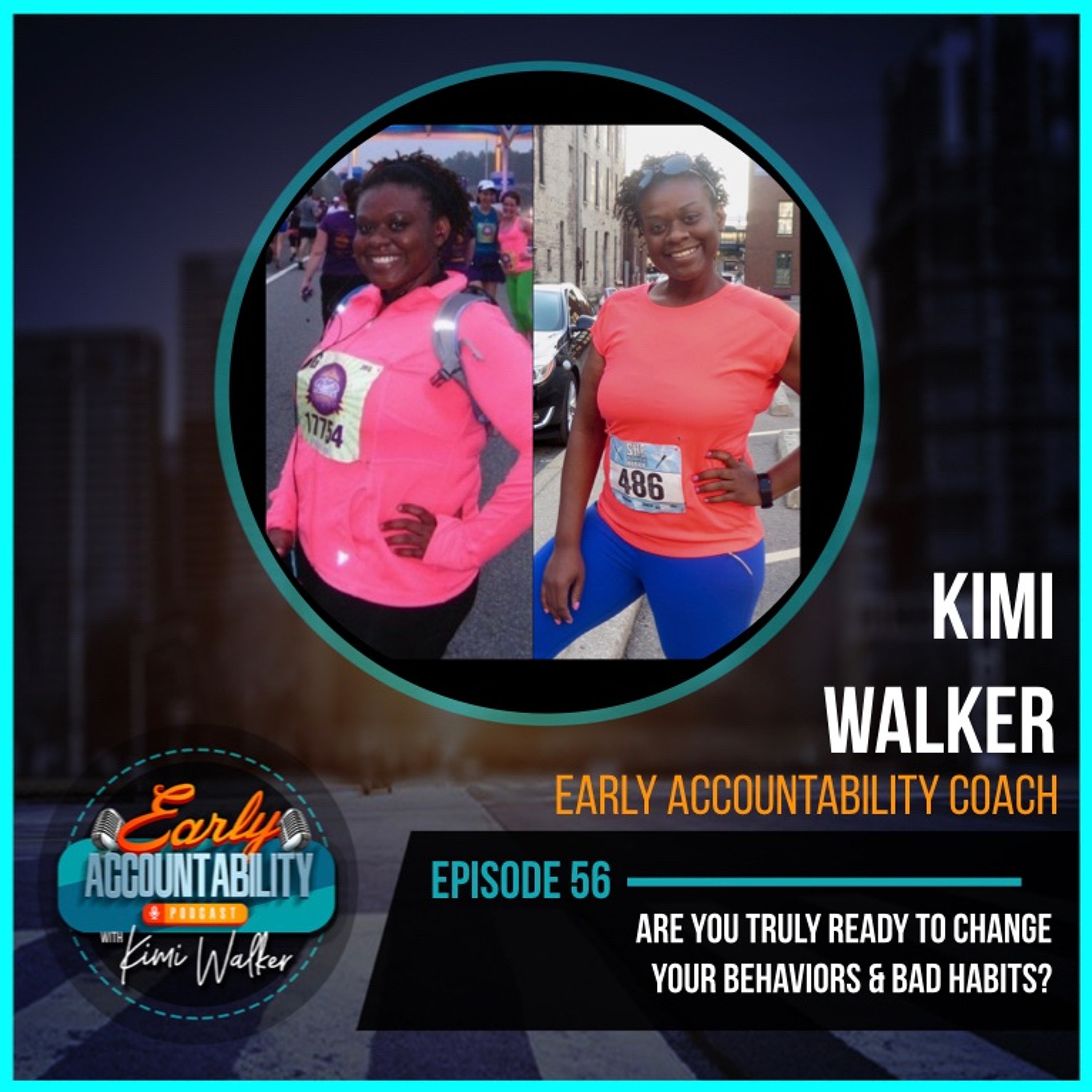 EAP 56: Are You Truly Ready to Change Your Behaviors & Bad Habits?