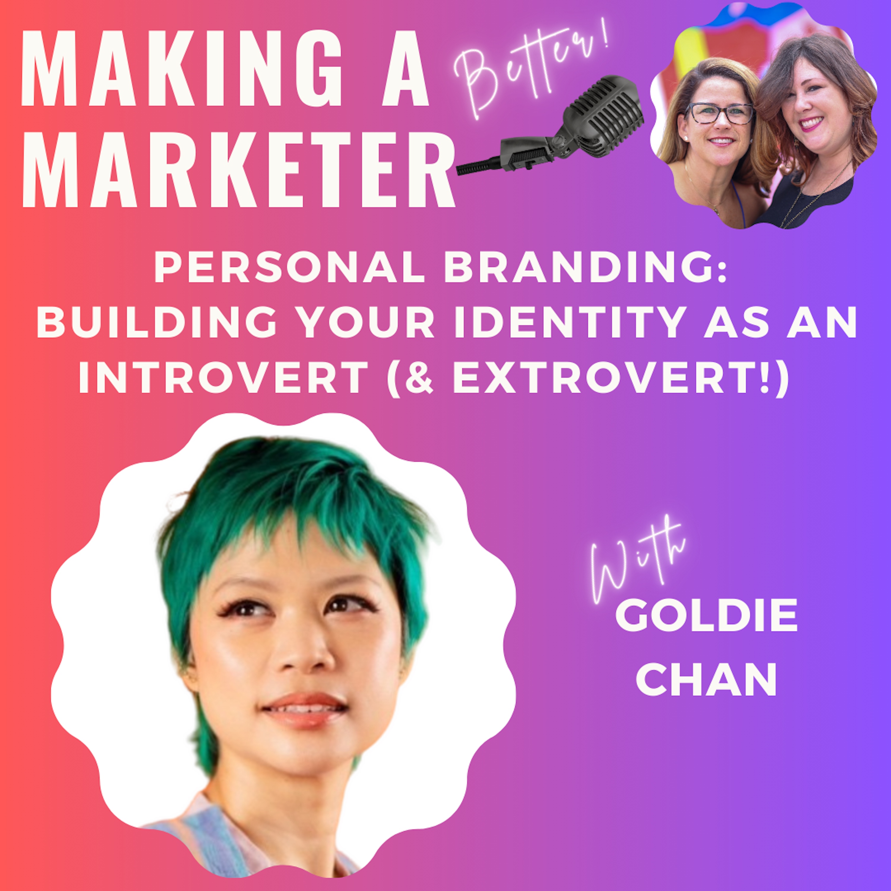 Personal Branding: Building Your Identity as an Introvert (& Extrovert!) with Goldie Chan