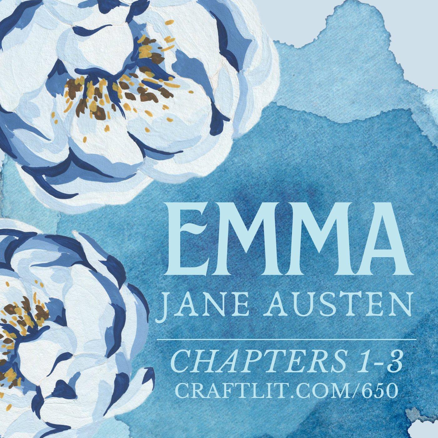 650: Chs 1-3 — Emma (Start of Book) episode artwork