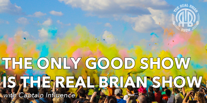 The Real Brian Show