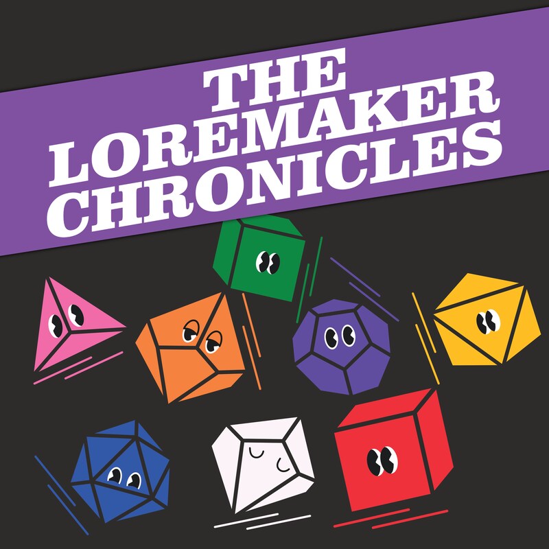 Artwork for podcast The Loremaker Chronicles