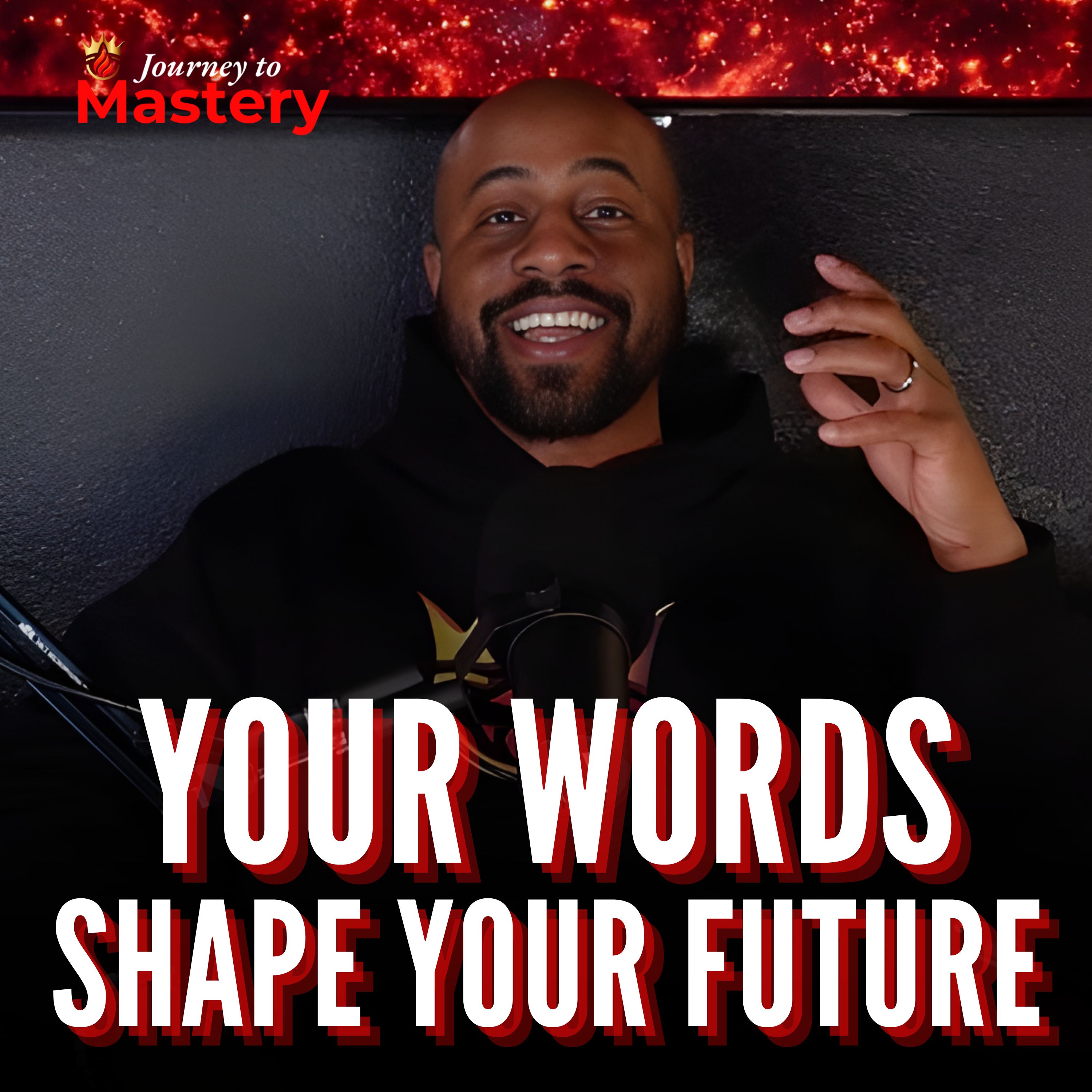 553: Your Words Shape Your Future