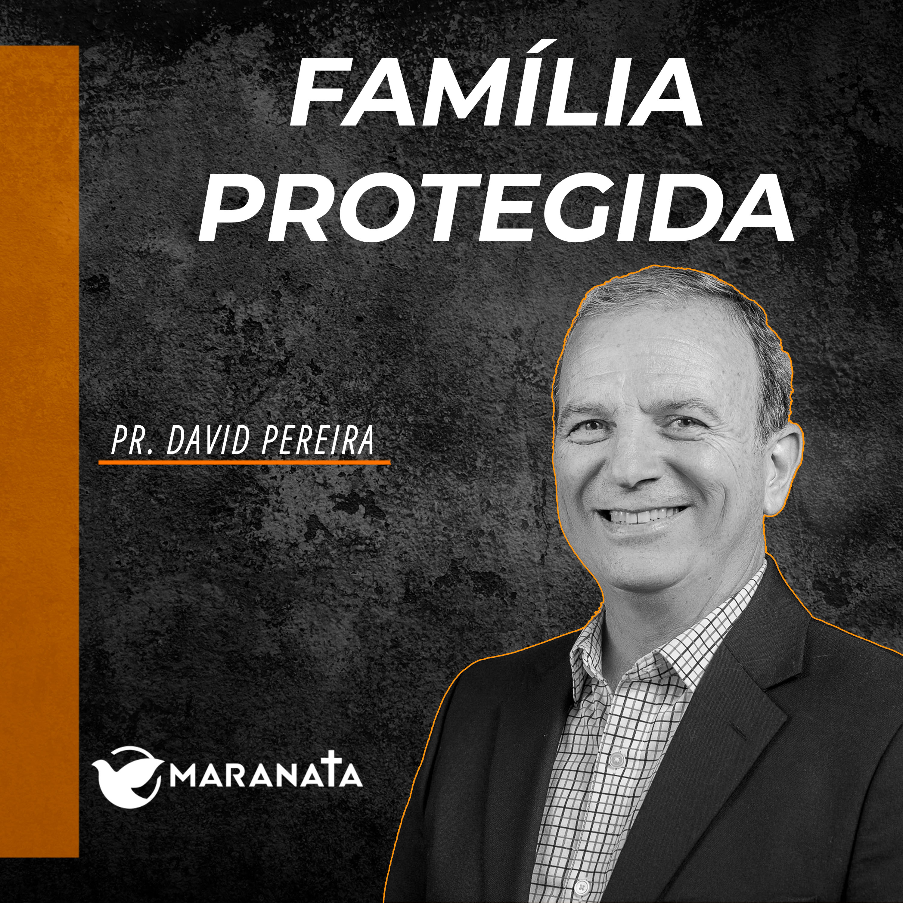 Família protegida - Pr. David Pereira episode artwork