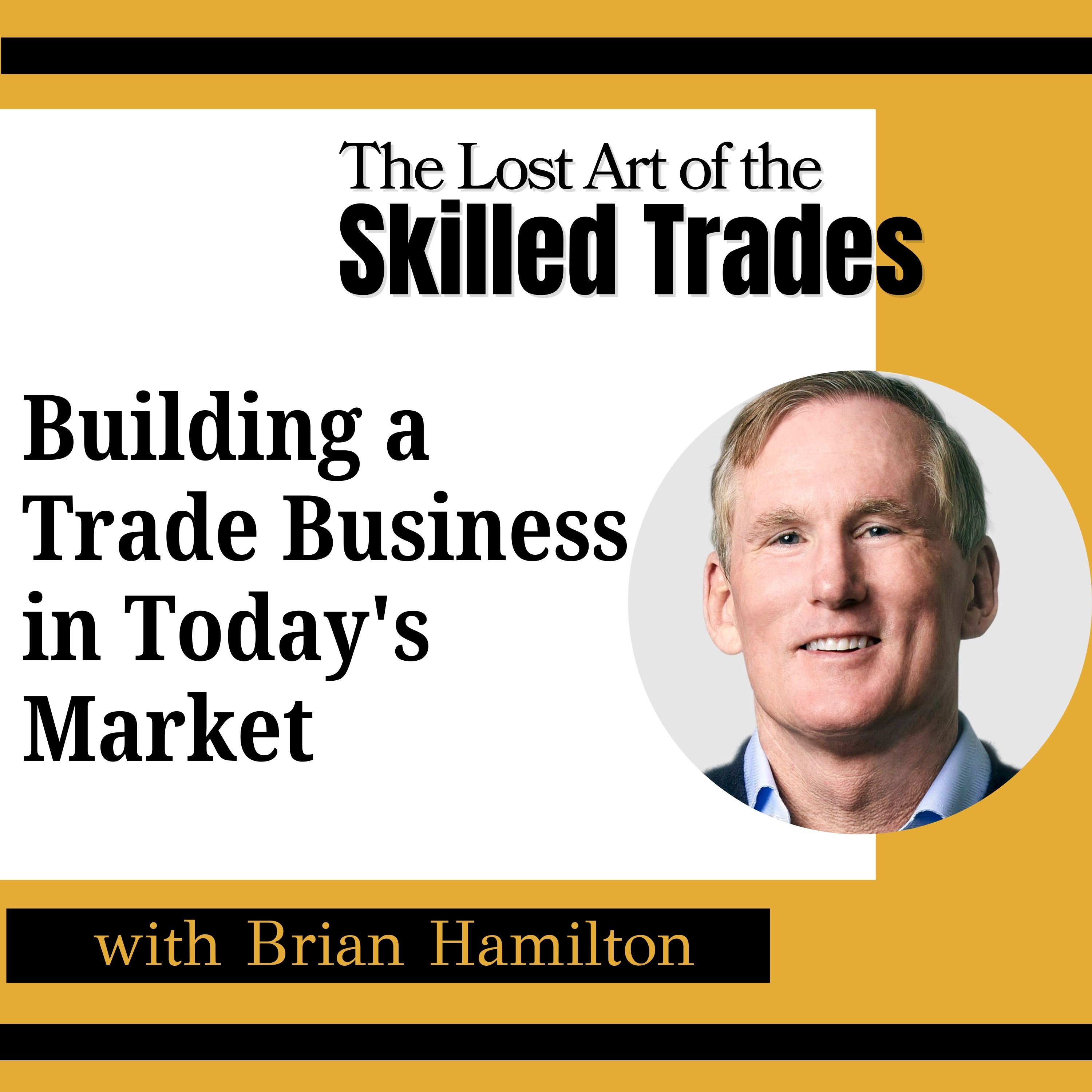 The Lost Art Of the Skilled Trades