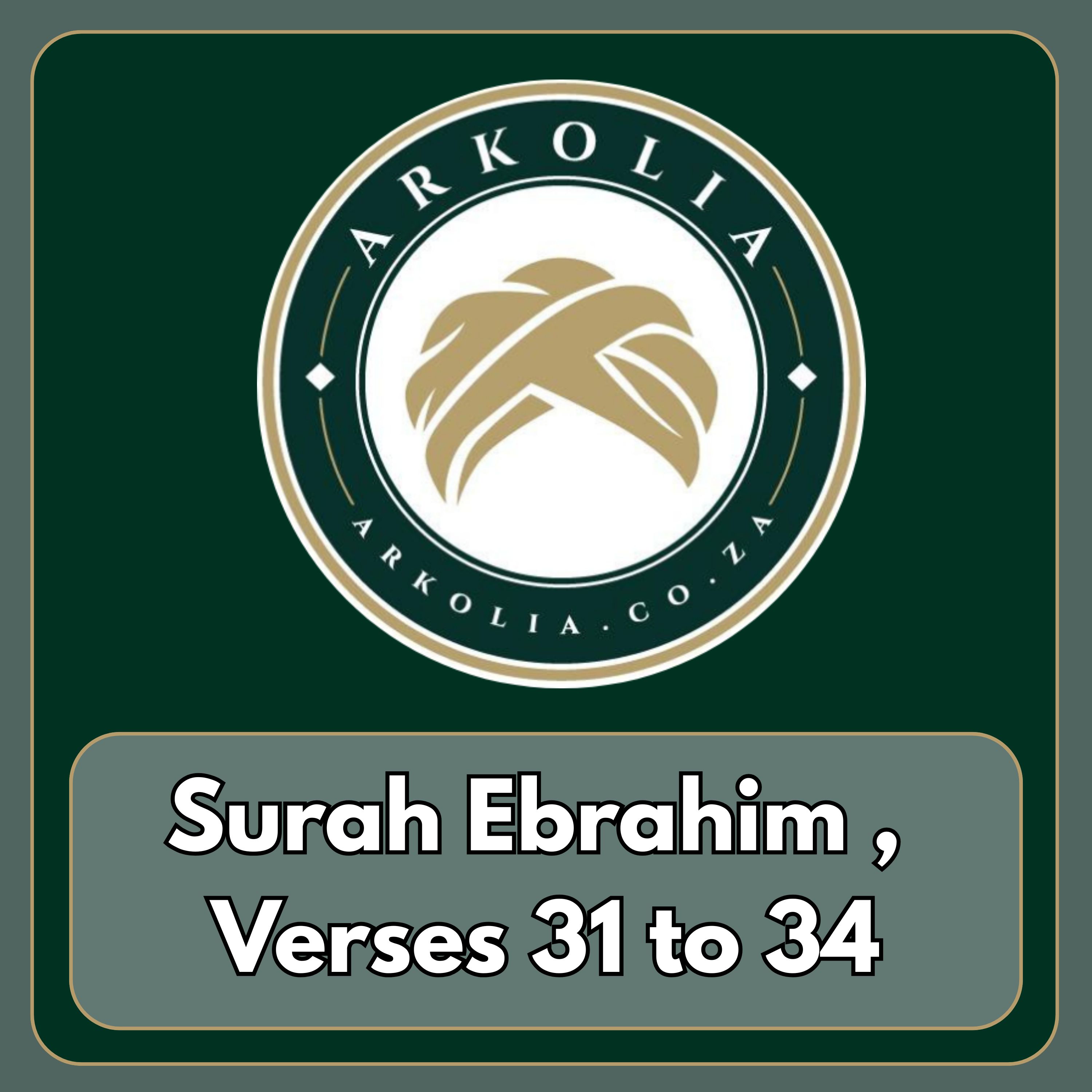 Surah Ibrahim , Verses 31 to 34 episode artwork