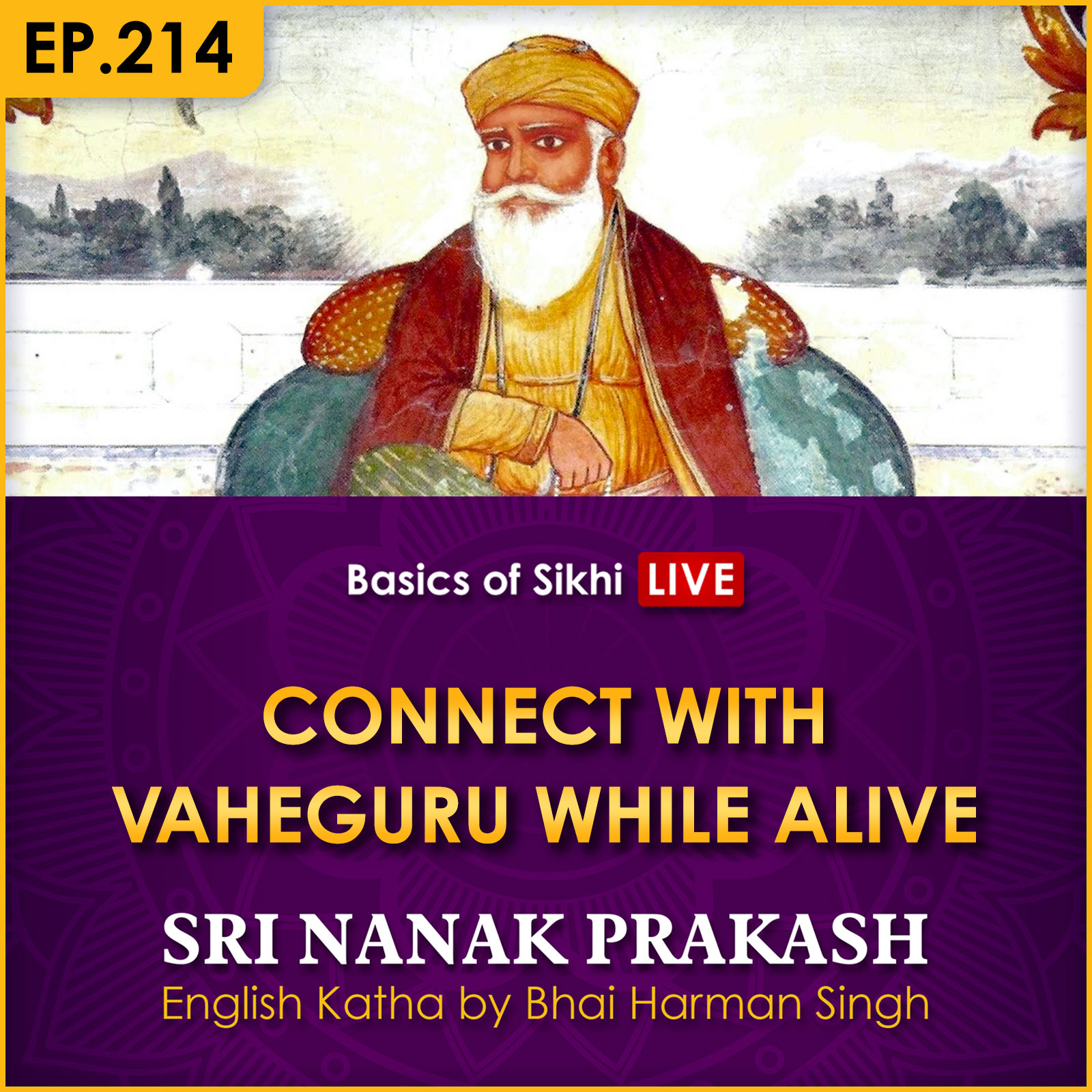 Connect with Vaheguru while Alive