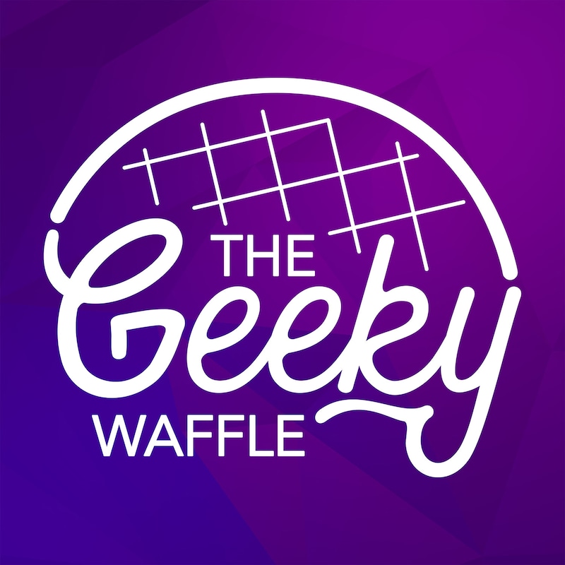 Artwork for podcast The Geeky Waffle