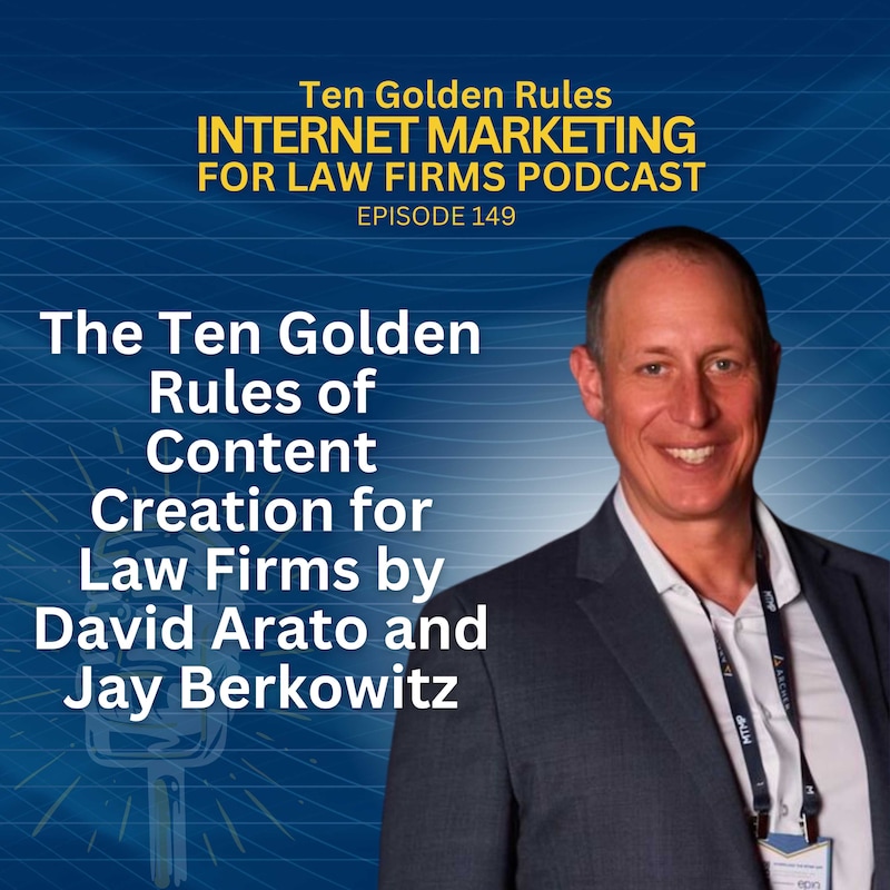 Artwork for podcast Ten Golden Rules Internet Marketing for Law Firms Podcast