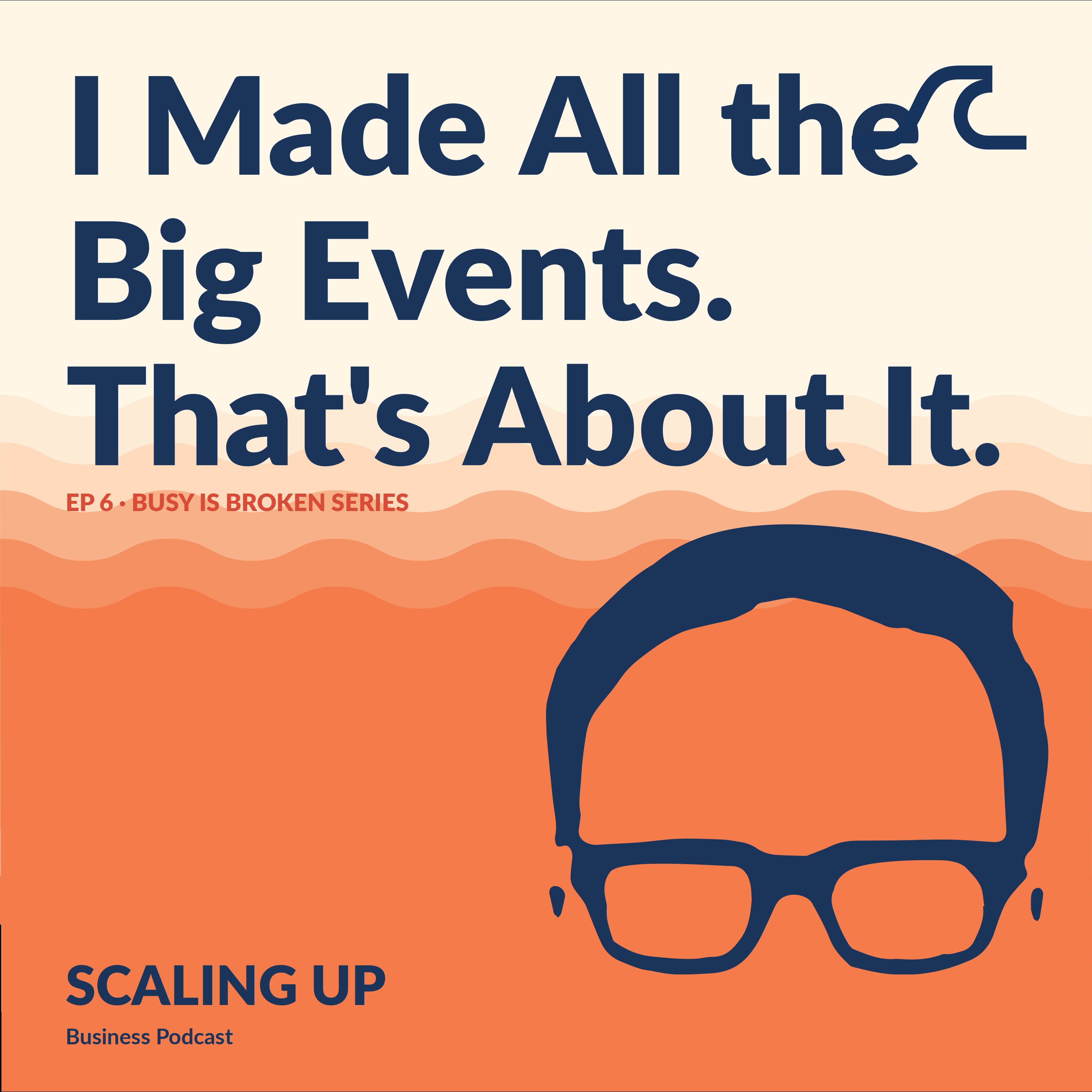 I Made All the Big Events. That's About It. episode artwork