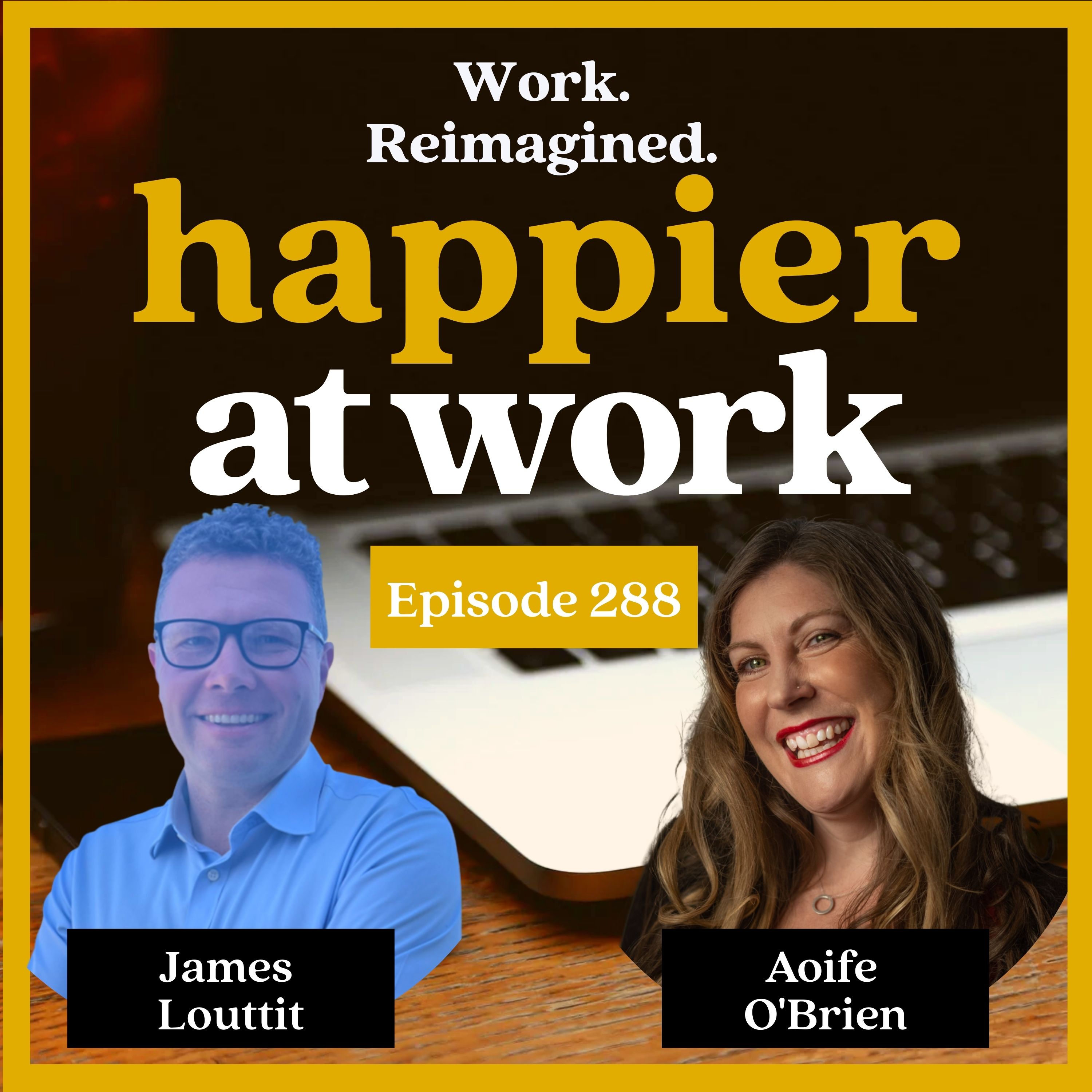 290: How to Prioritise and Deliver Value at Work with James Louttit