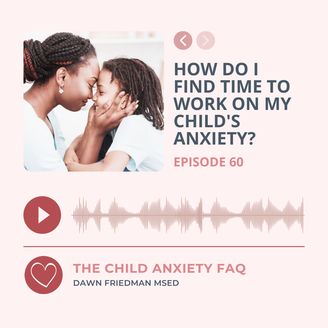 The Child Anxiety FAQ