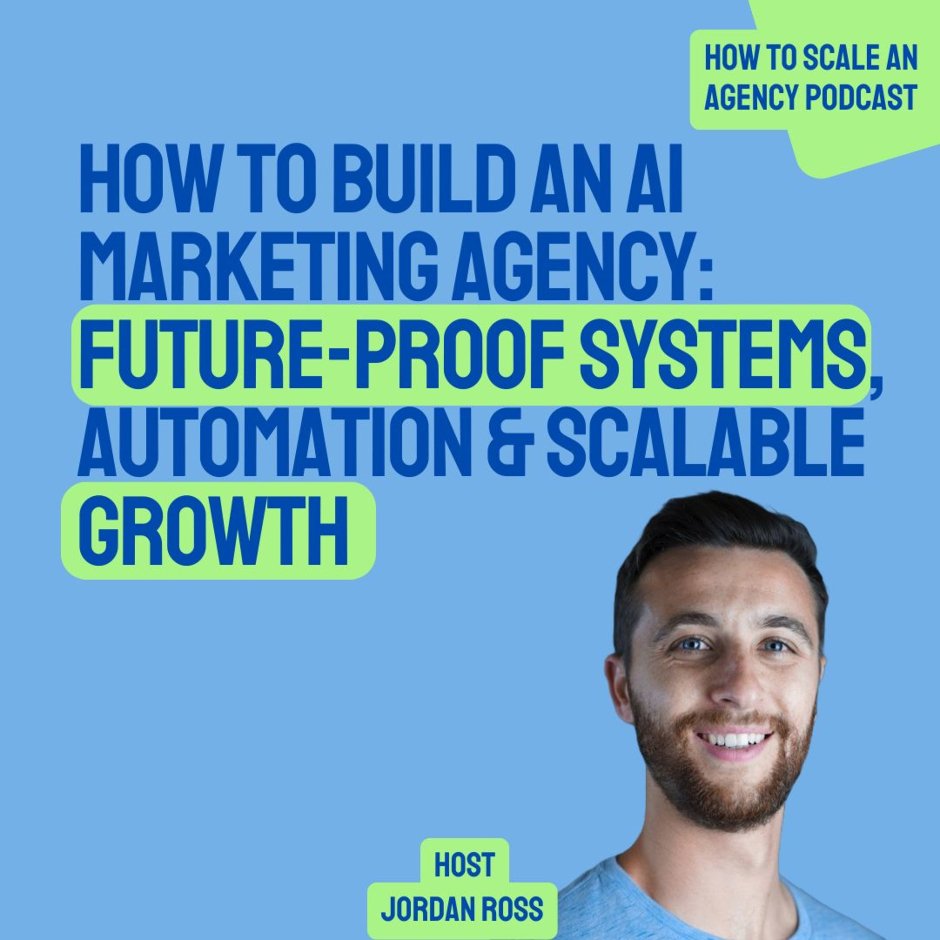 How to Build an AI Marketing Agency: Future-Proof Systems, Automation & Scalable Growth
