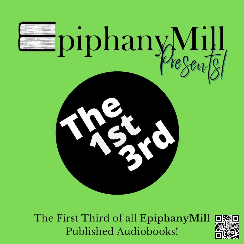 Artwork for podcast EpiphanyMill Presents: The First Third