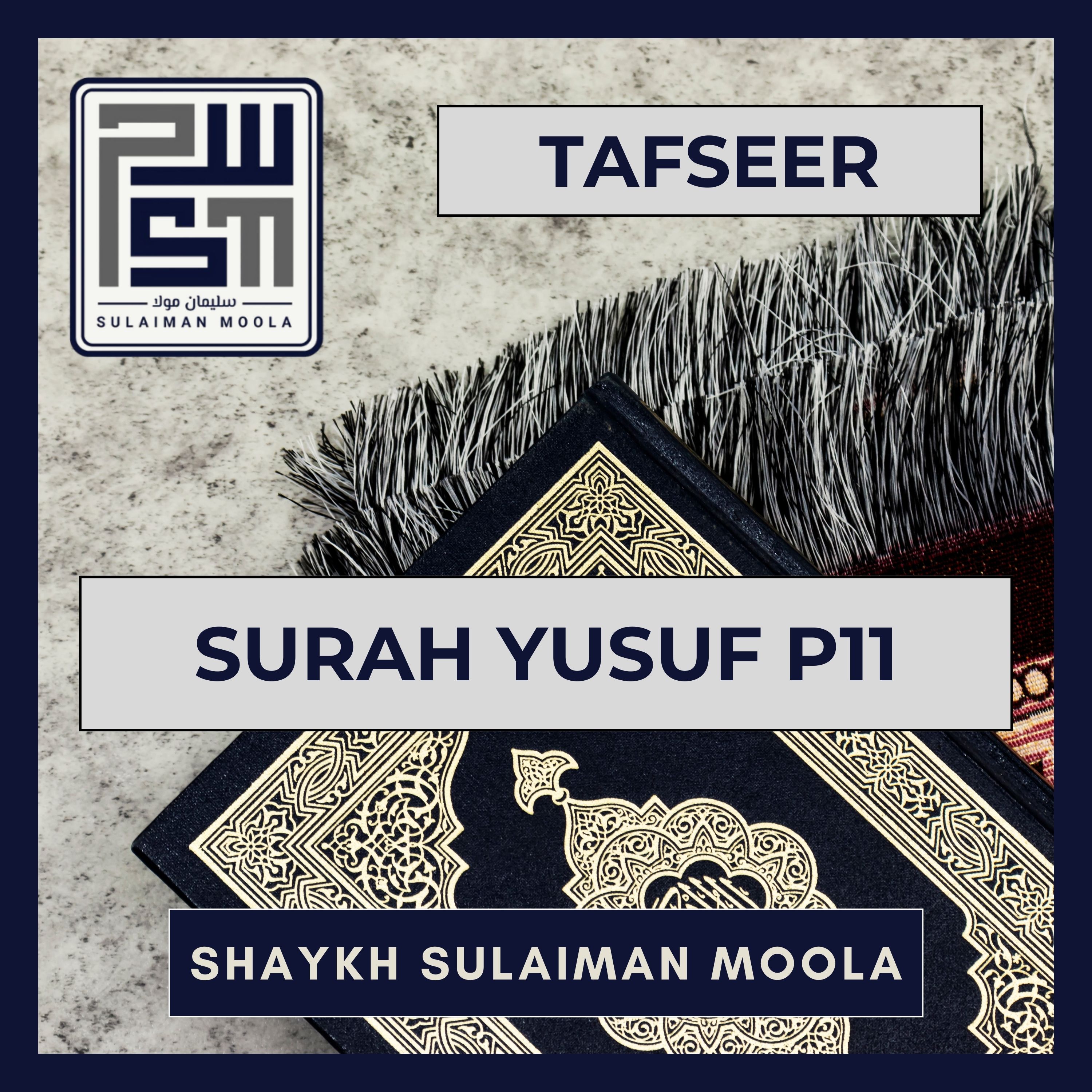 11 Tafseer Surah Yusuf P11 episode artwork
