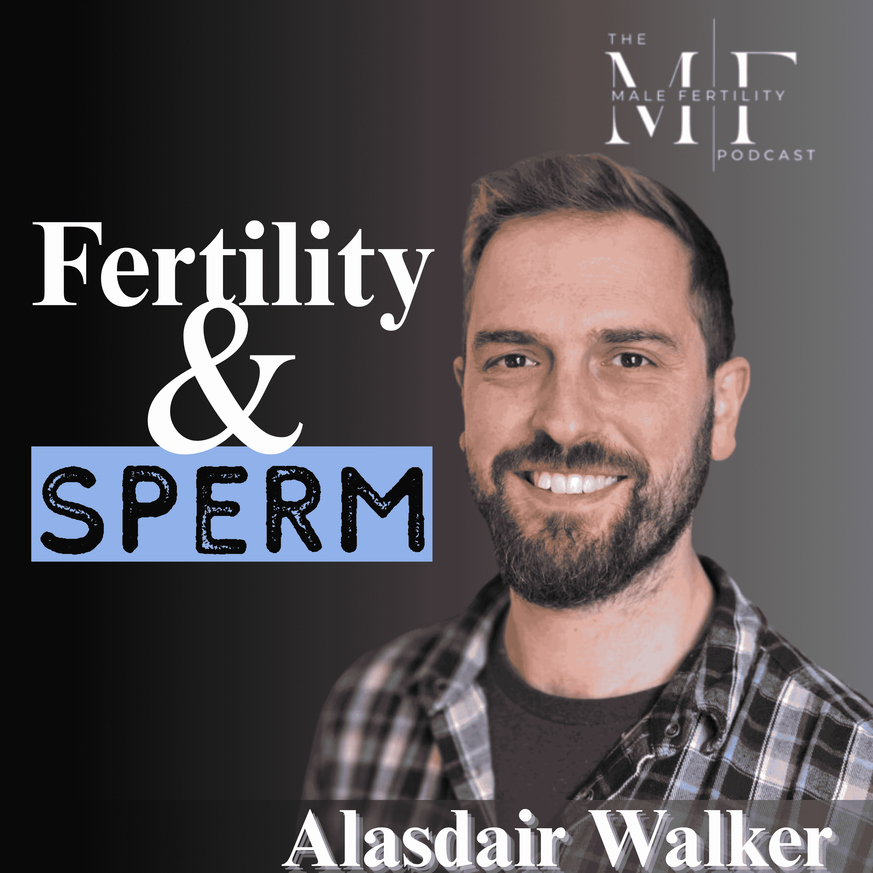 The Male Fertility Podcast