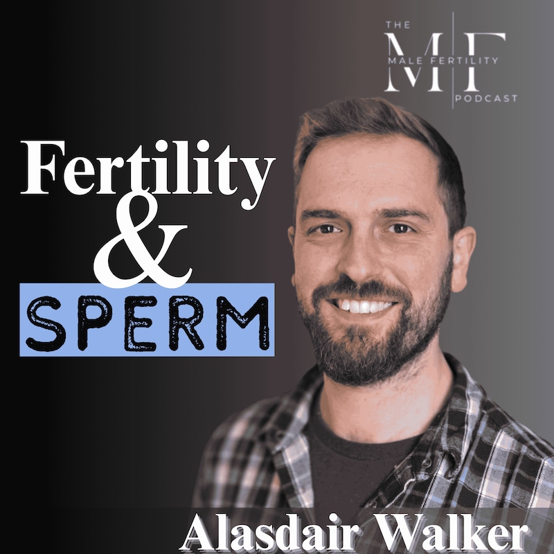 Artwork for podcast The Male Fertility Podcast