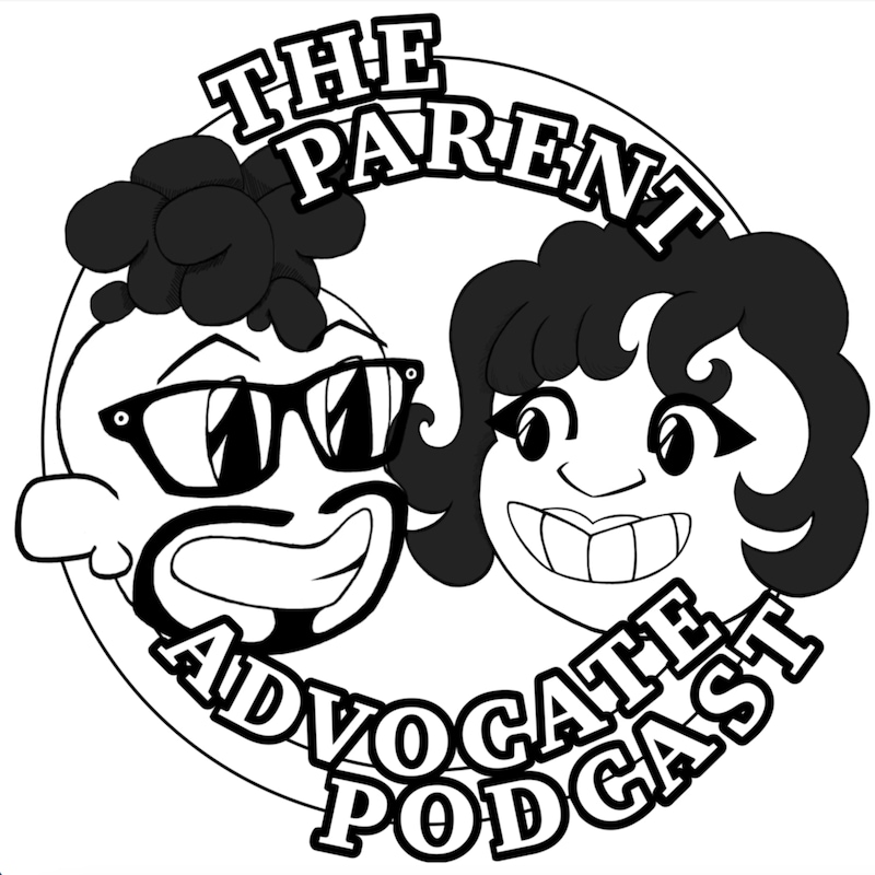 Artwork for podcast The Parent Advocate Podcast