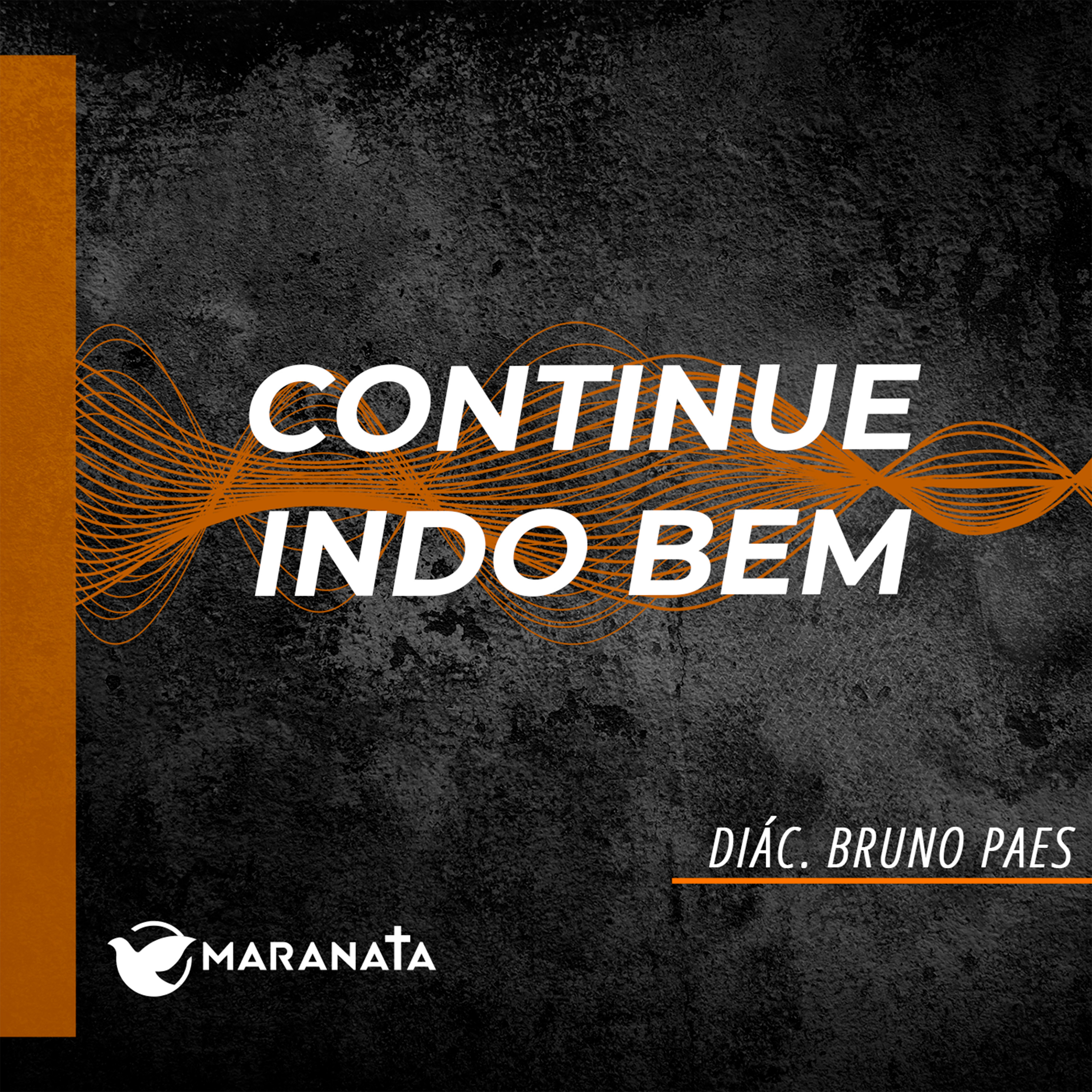 Continue indo bem - Diác. Bruno Paes episode artwork
