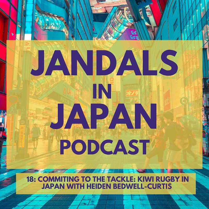 Artwork for podcast Jandals in Japan