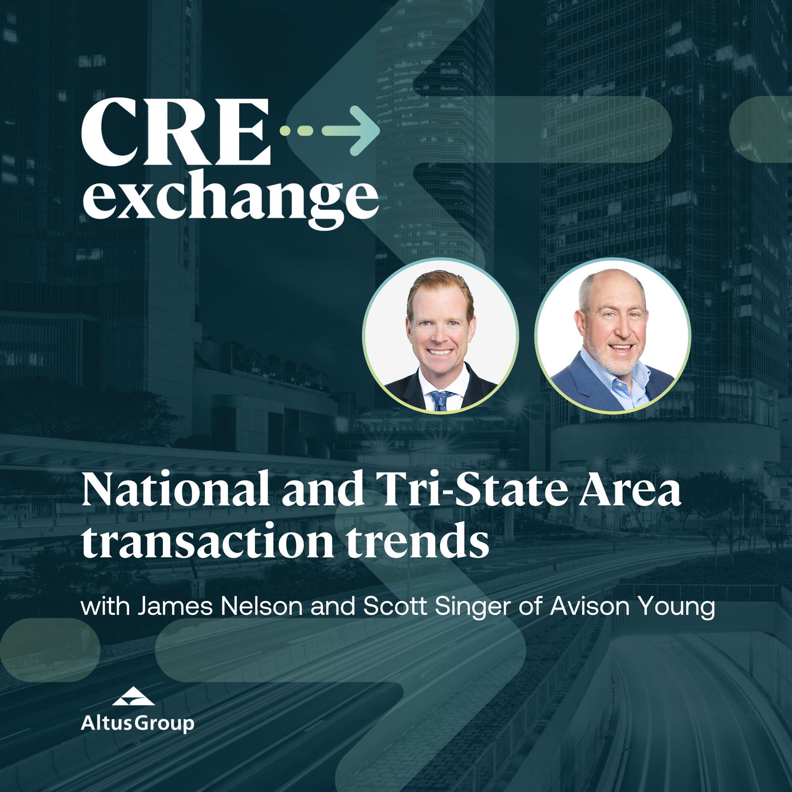 National and Tri-State Area transaction trends with James Nelson and Scott Singer of Avison Young episode artwork