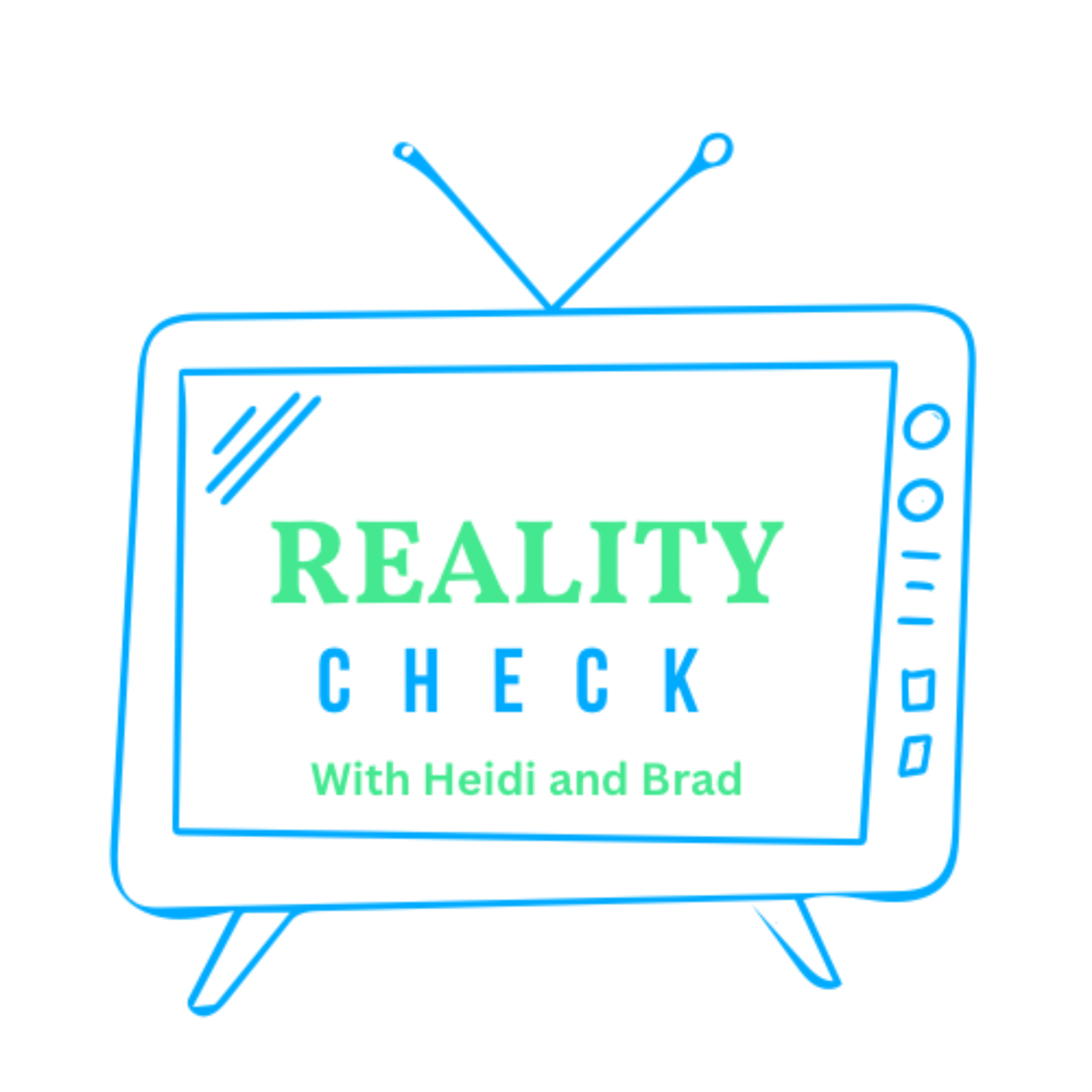 Reality Check with Heidi and Brad
