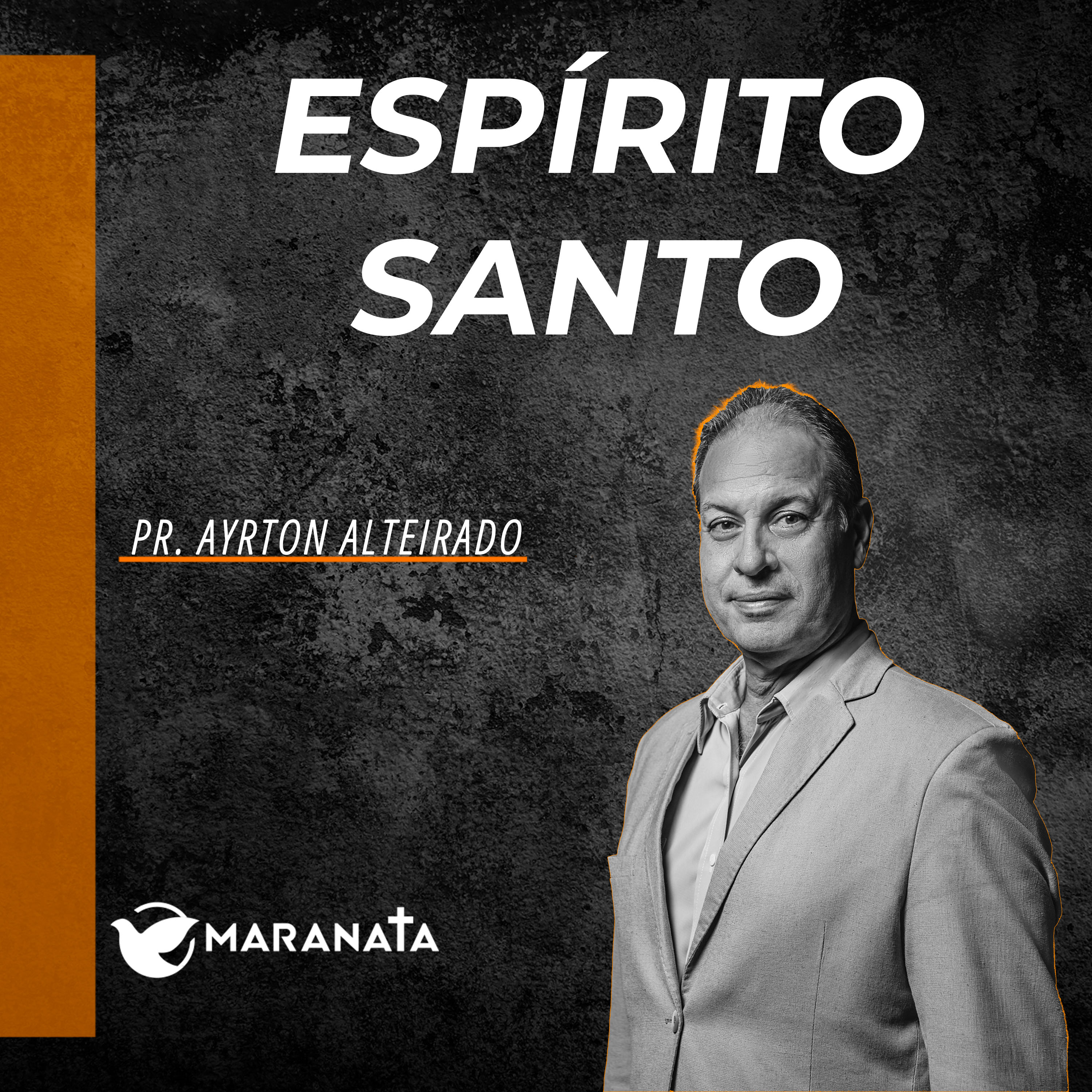 Espírito Santo - Pr. Ayrton Alteirado episode artwork