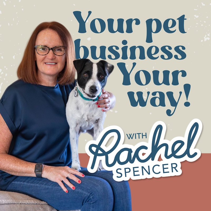 Artwork for podcast Your pet business, Your way
